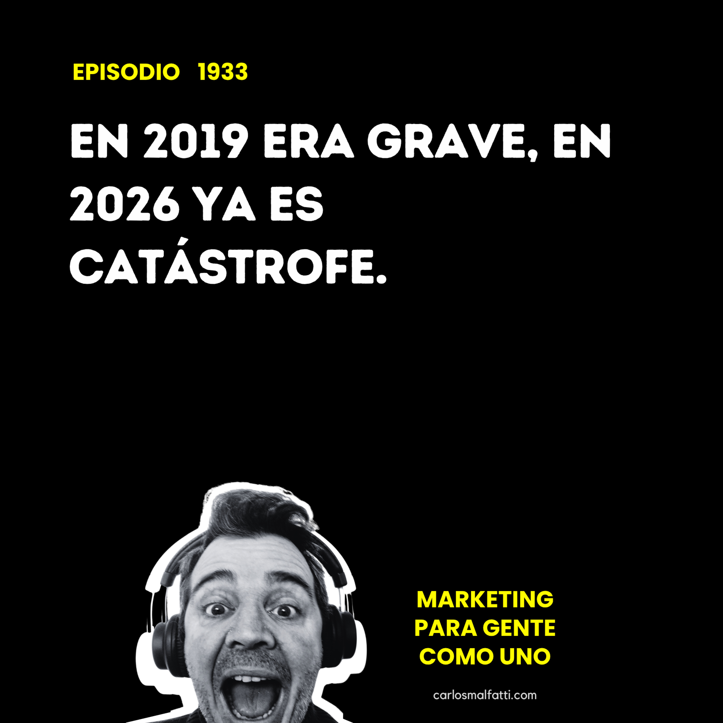 1933 En 2019 era grave, en 2026 ya es catástrofe. episode artwork