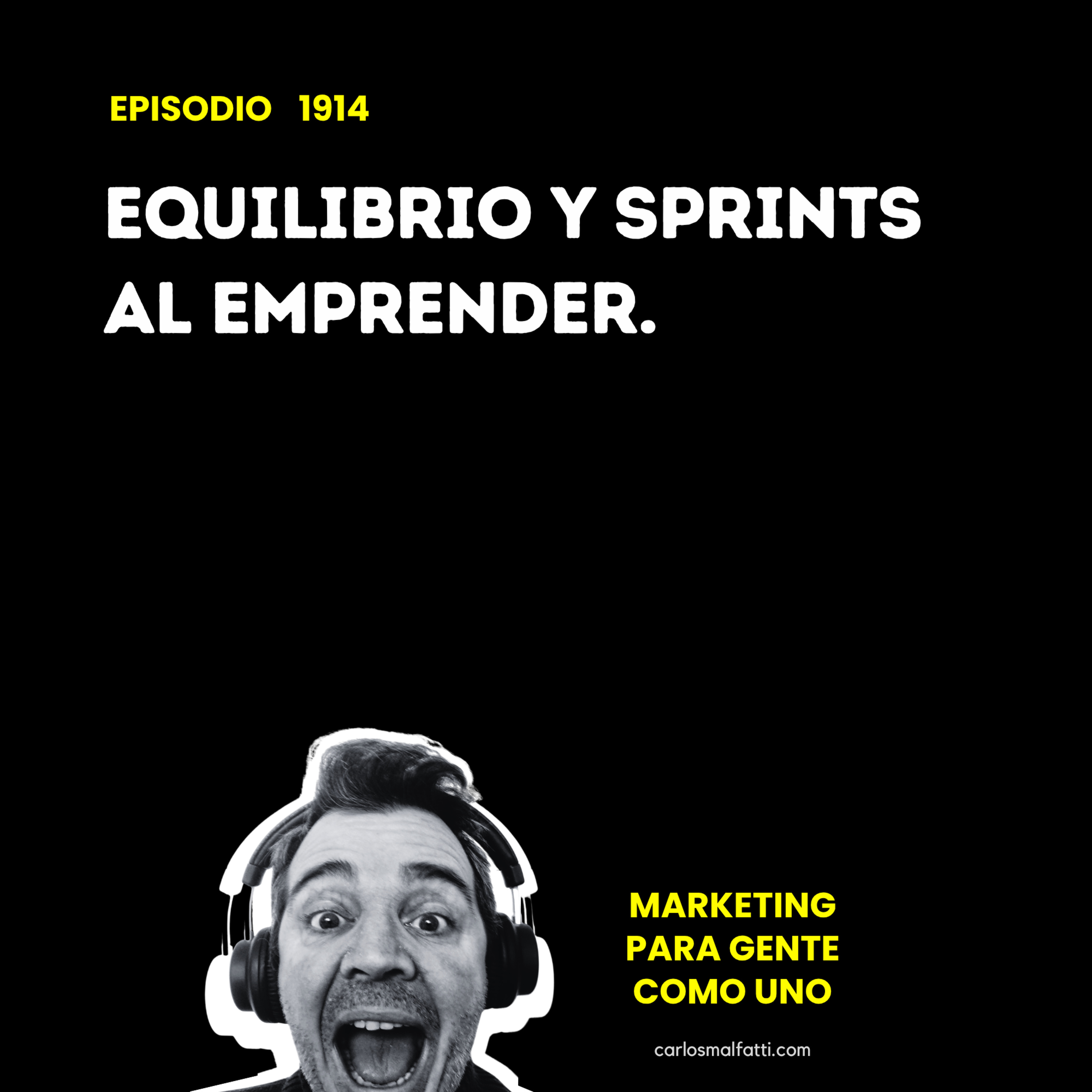 1914 Equilibrio y sprints al emprender. episode artwork