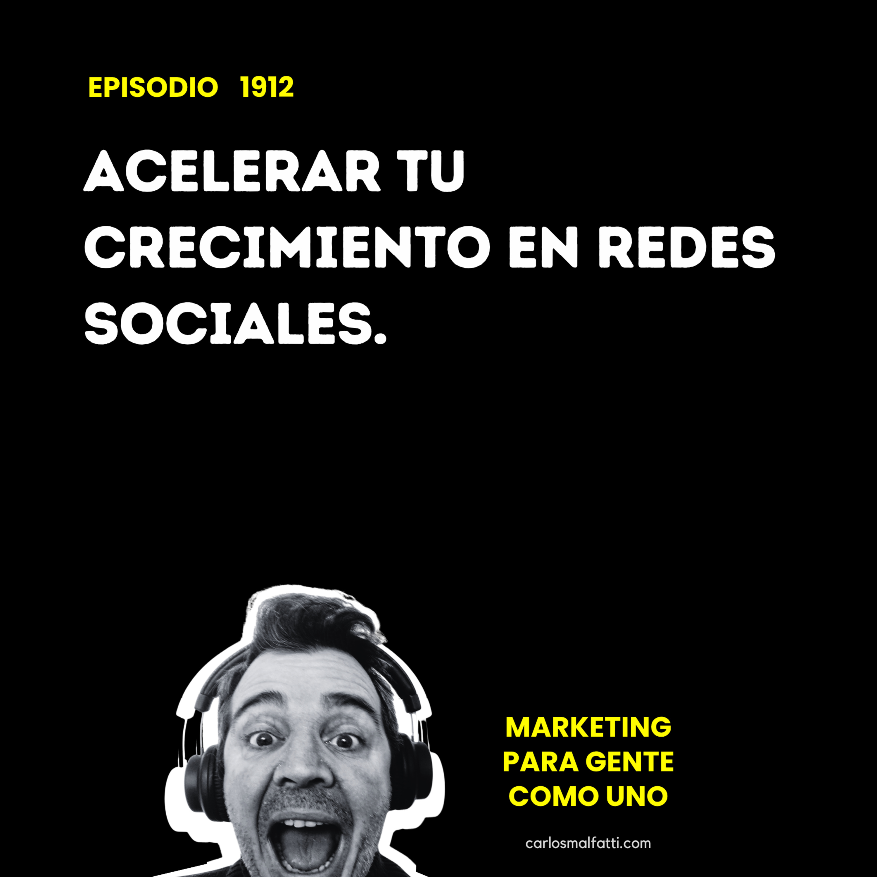 1912 Acelerar tu crecimiento en redes sociales. episode artwork