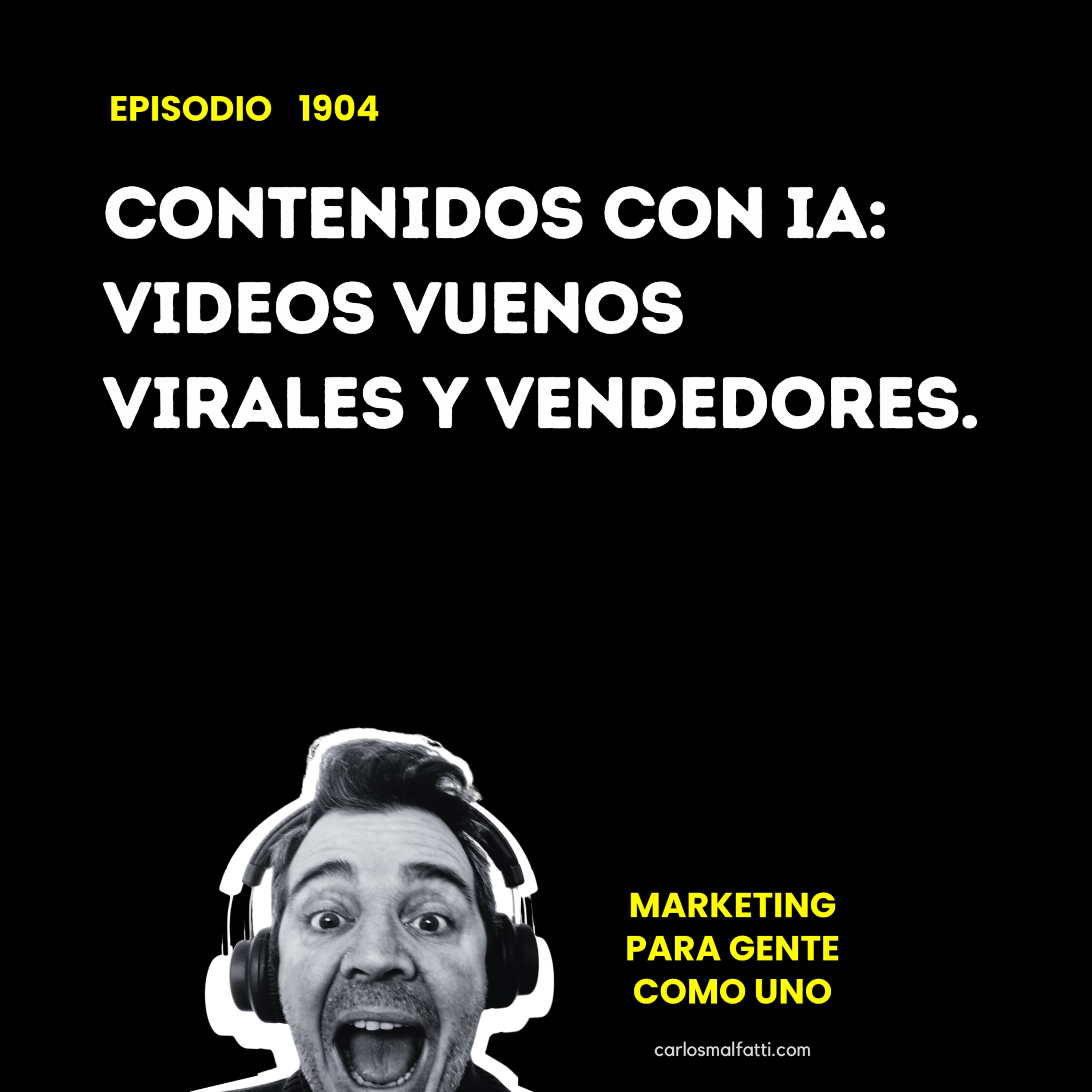 1904 Contenidos con IA: Videos Vuenos Virales y Vendedores. episode artwork