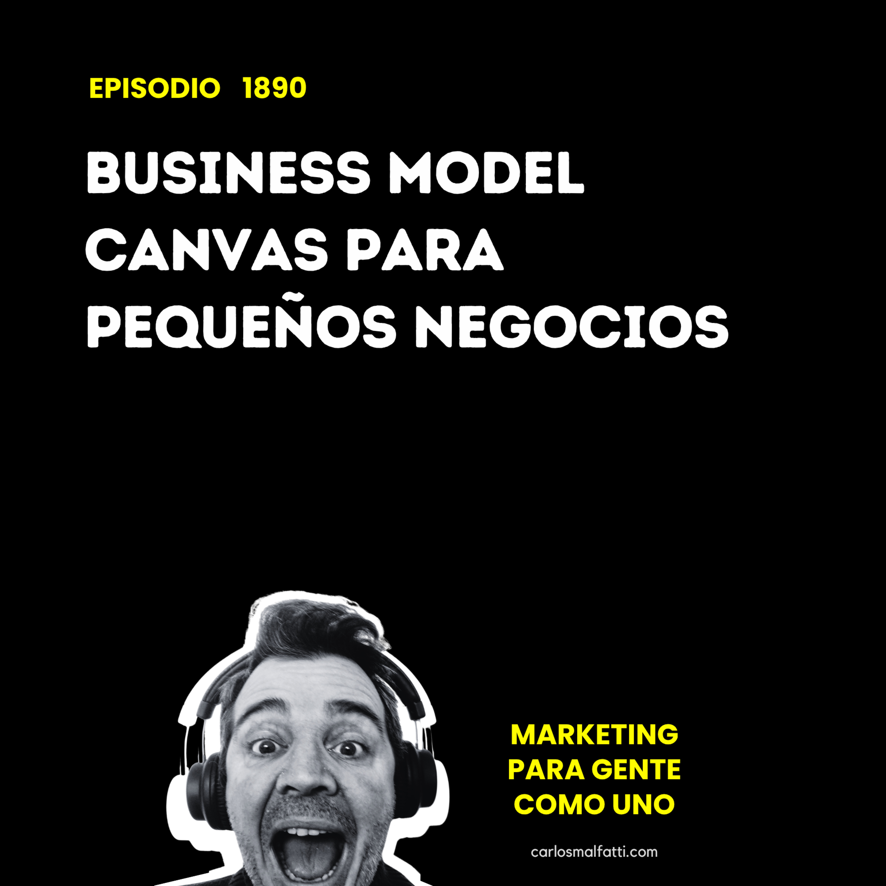 1890 Business model Canvas para pequeños negocios. episode artwork