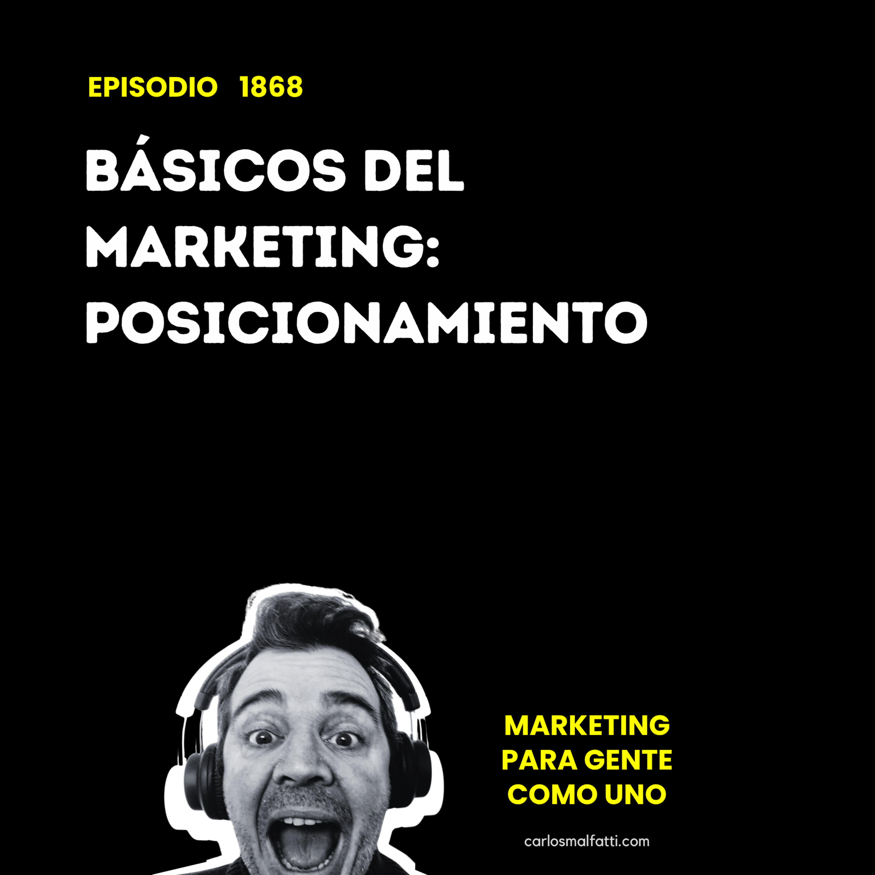 1868 Básicos del marketing: Posicionamiento. episode artwork