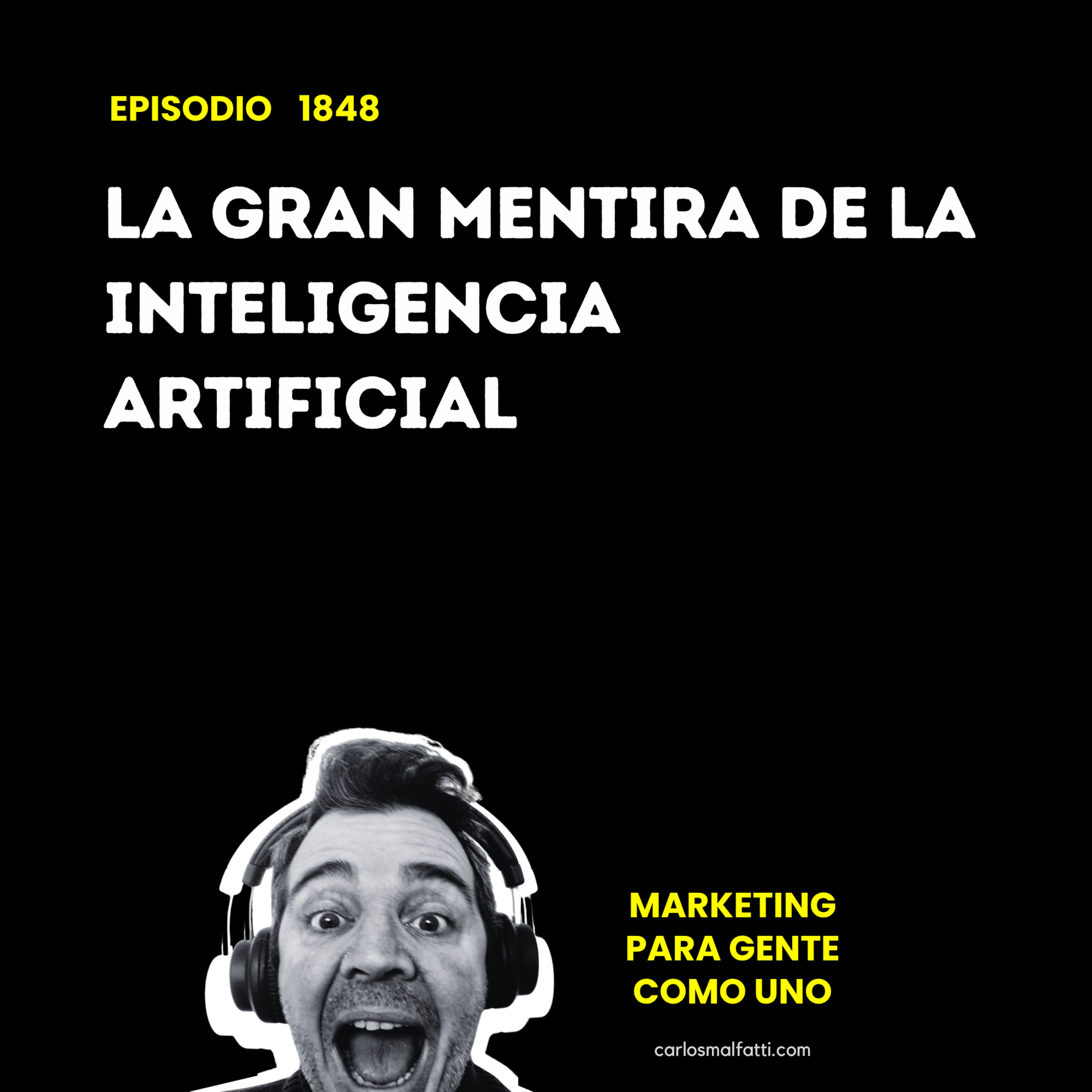 1848 La gran mentira de la Inteligencia Artificial. episode artwork