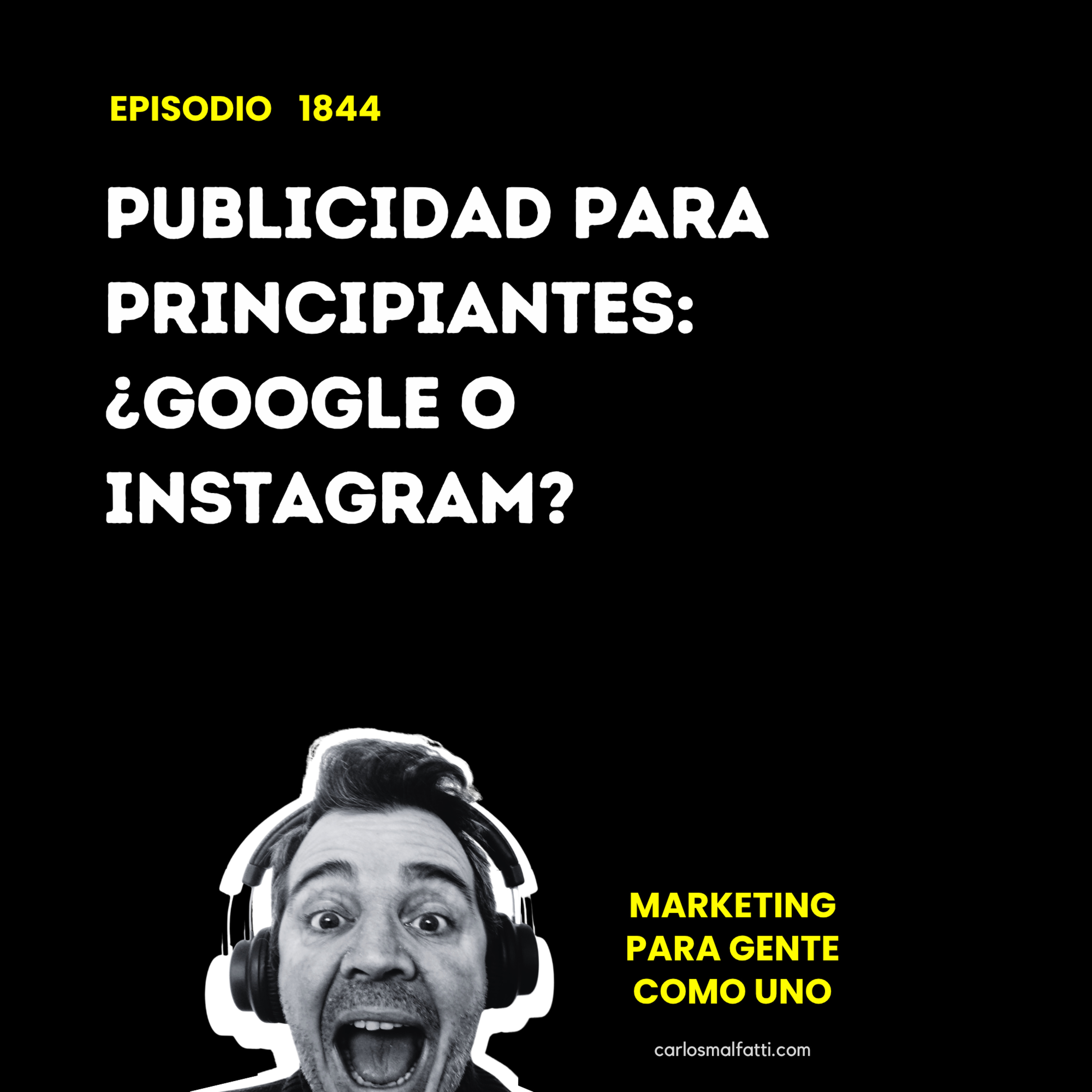 1844 Publicidad para principiantes: ¿Google o Instagram? episode artwork