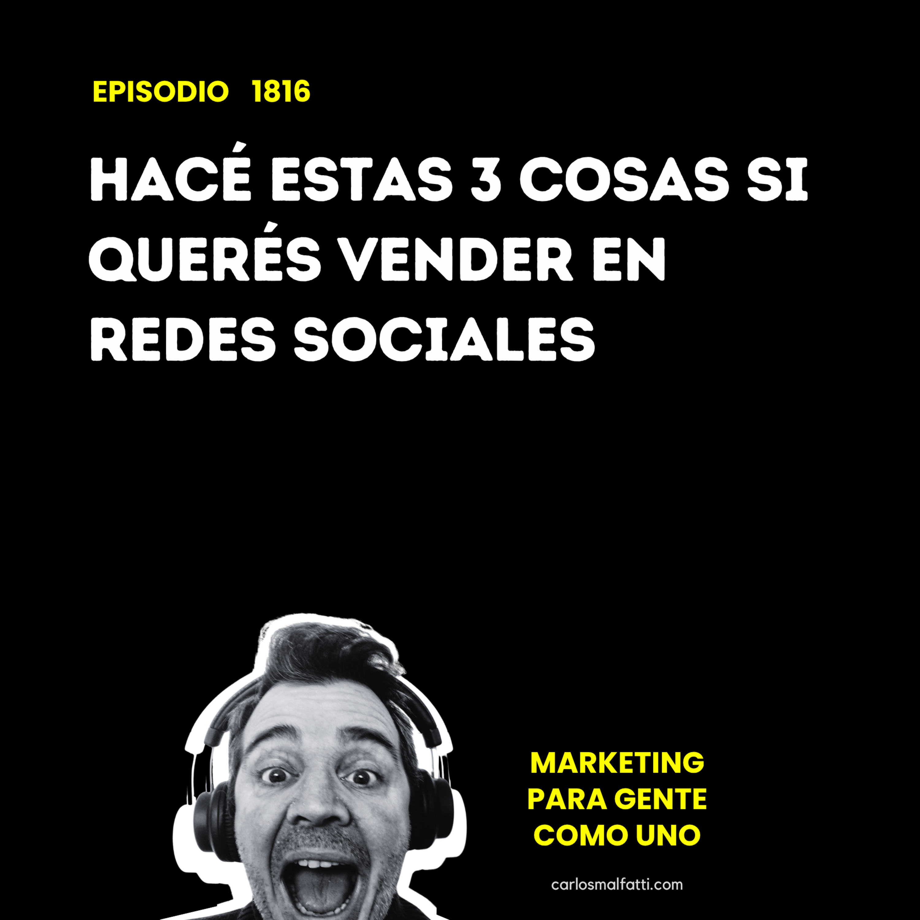 1816 Hacé estas 3 cosas si querés vender en redes sociales. episode artwork