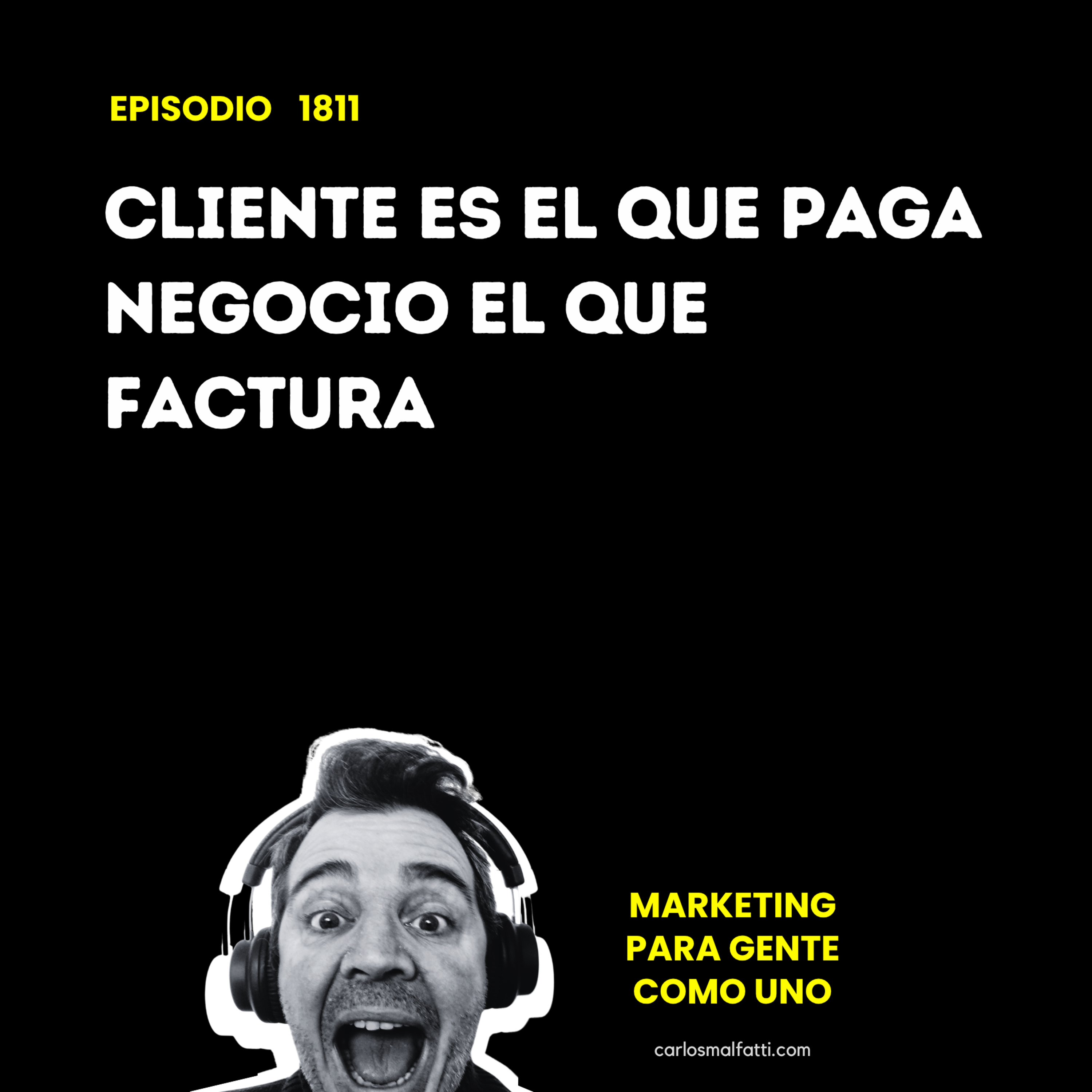 1811 Cliente es el que paga, negocio el que factura. episode artwork