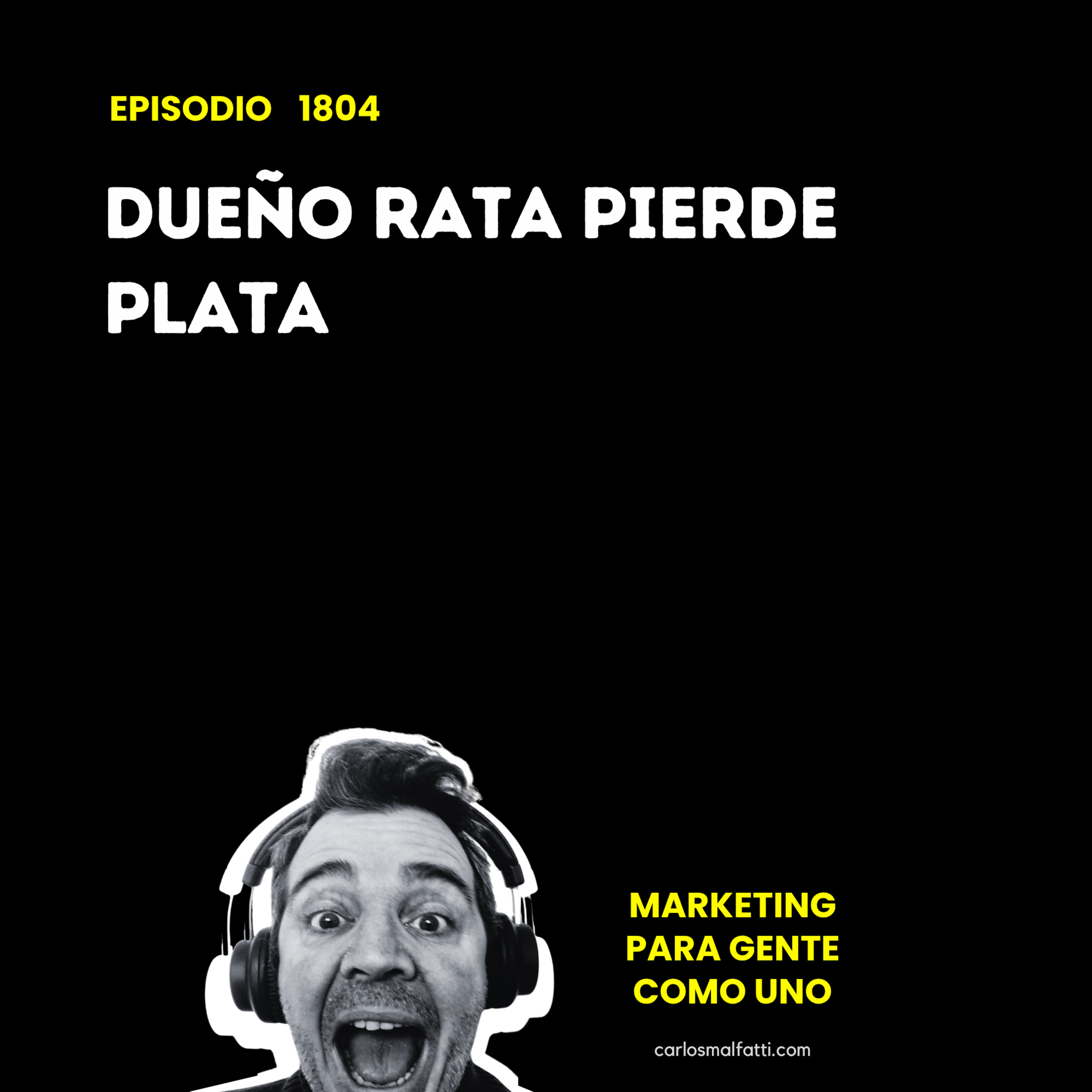 1804 Negocios: Dueño rata, pierde plata. episode artwork