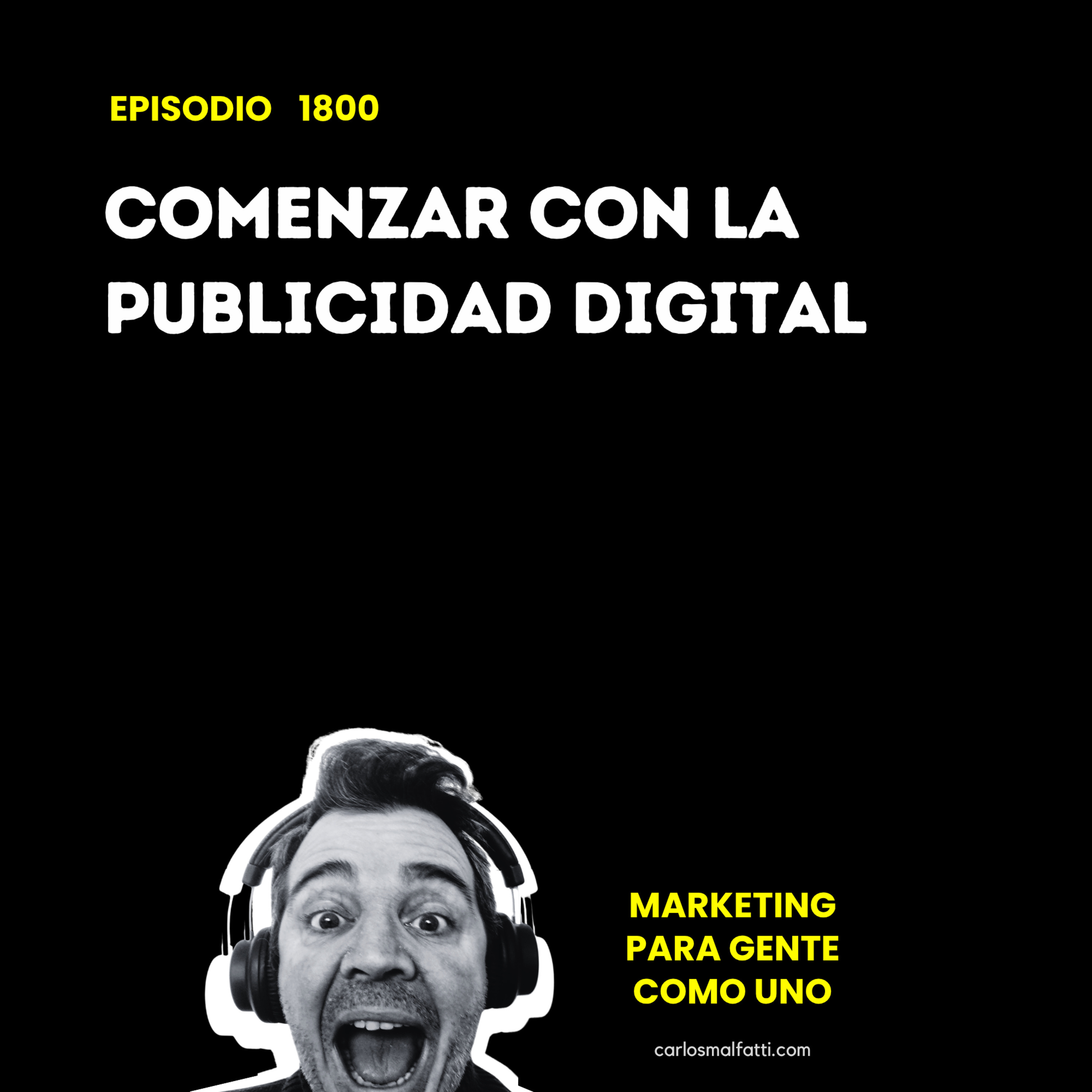 1800 Comenzar con la publicidad digital. episode artwork