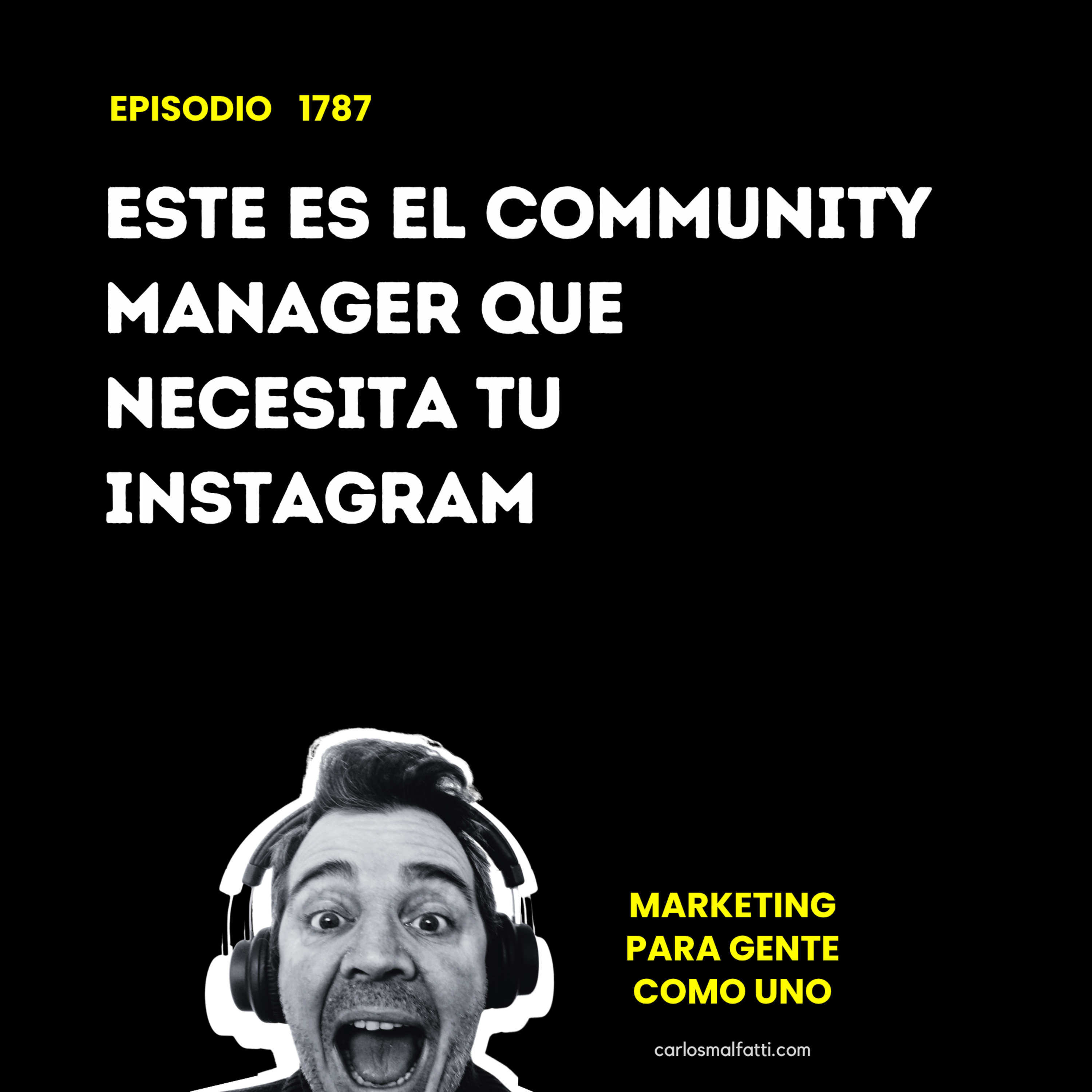 1787 Este es el community manager que necesita tu Instagram. episode artwork
