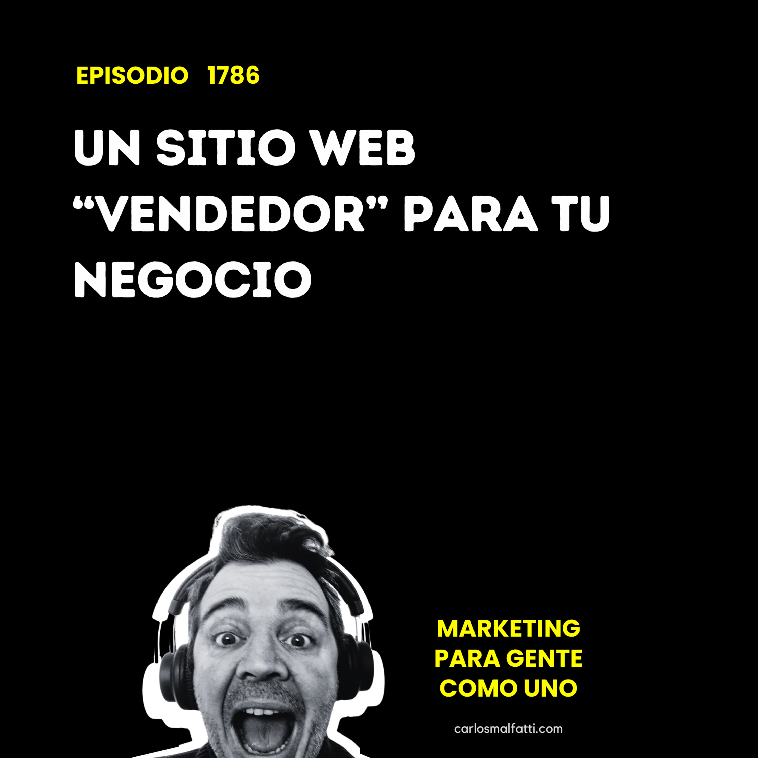 1786 un sitio web “vendedor” para tu negocio. episode artwork