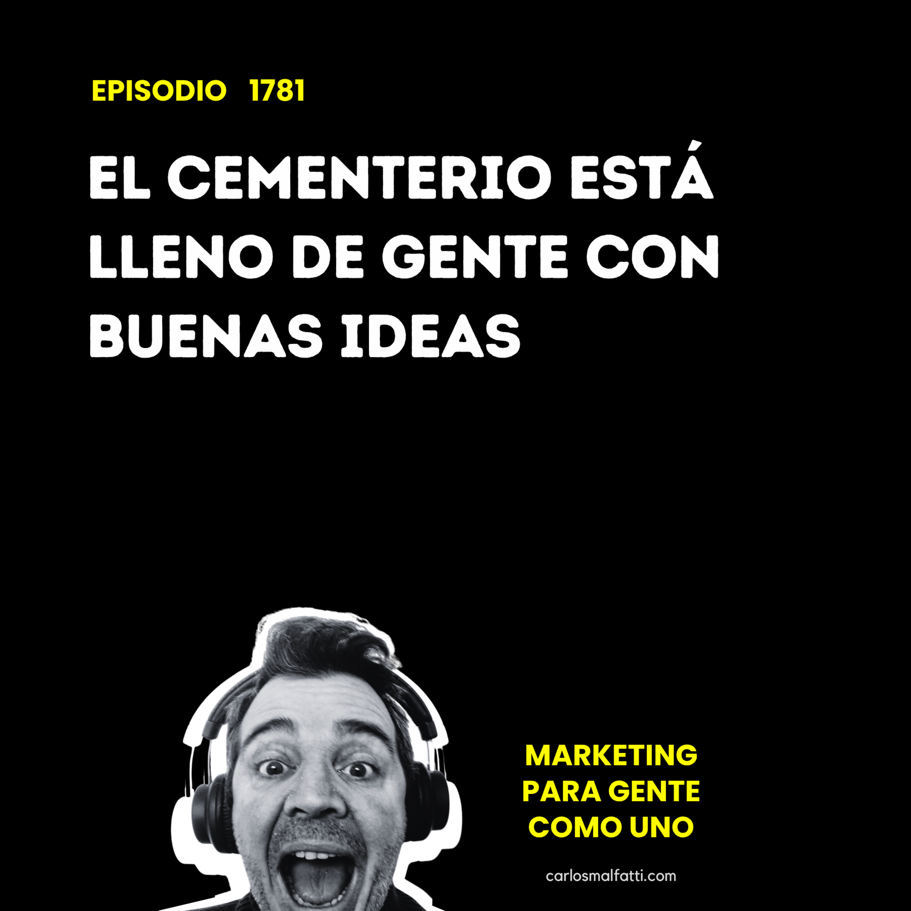 1781 El cementerio está lleno de gente con buenas ideas. episode artwork
