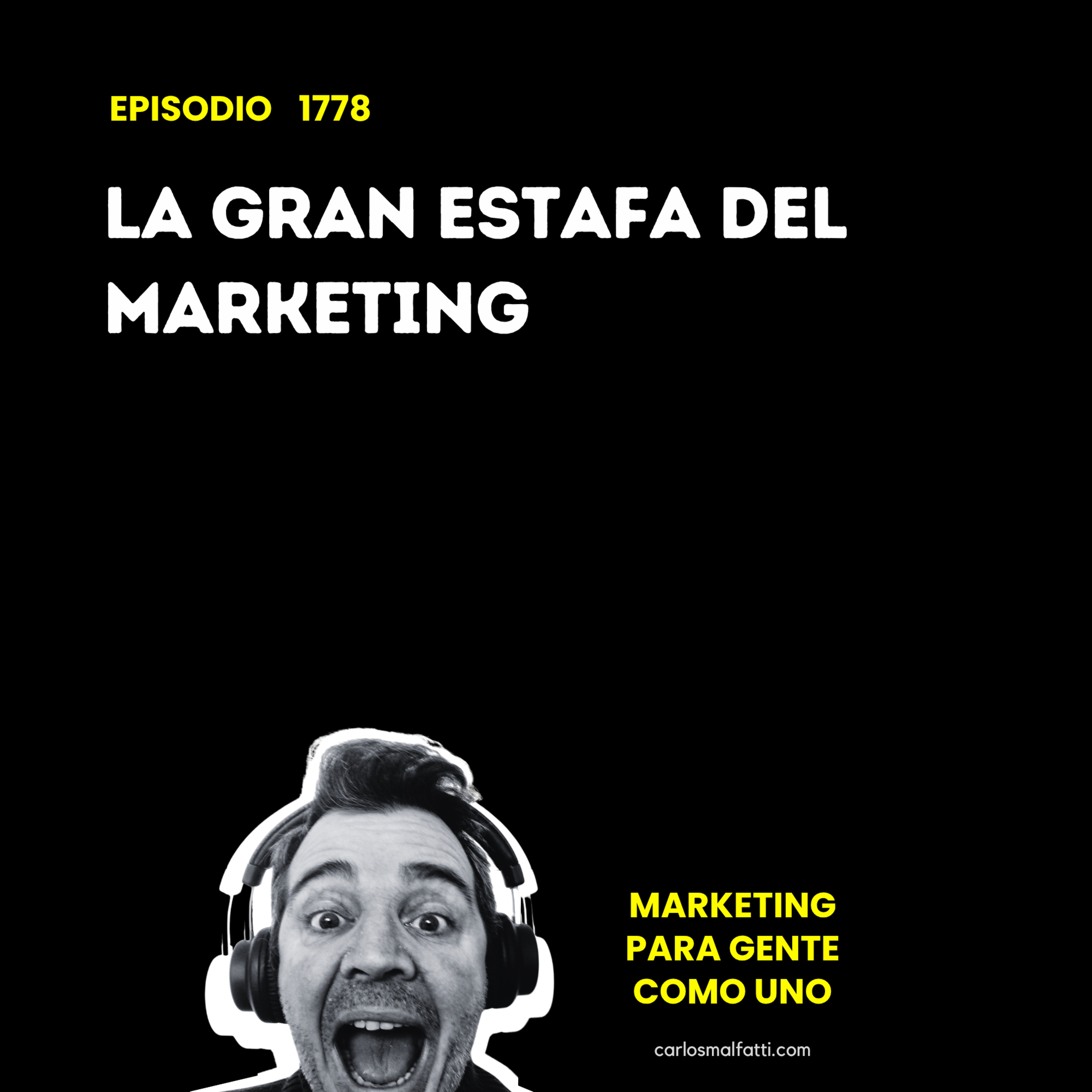 1778 La gran estafa del Marketing. episode artwork