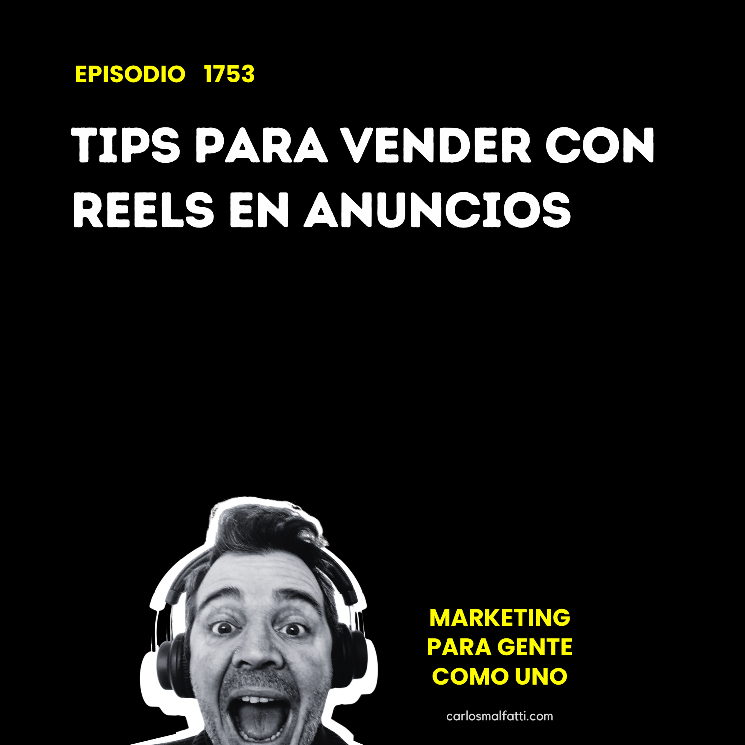 1753 Tips para vender con Reels en anuncios. episode artwork