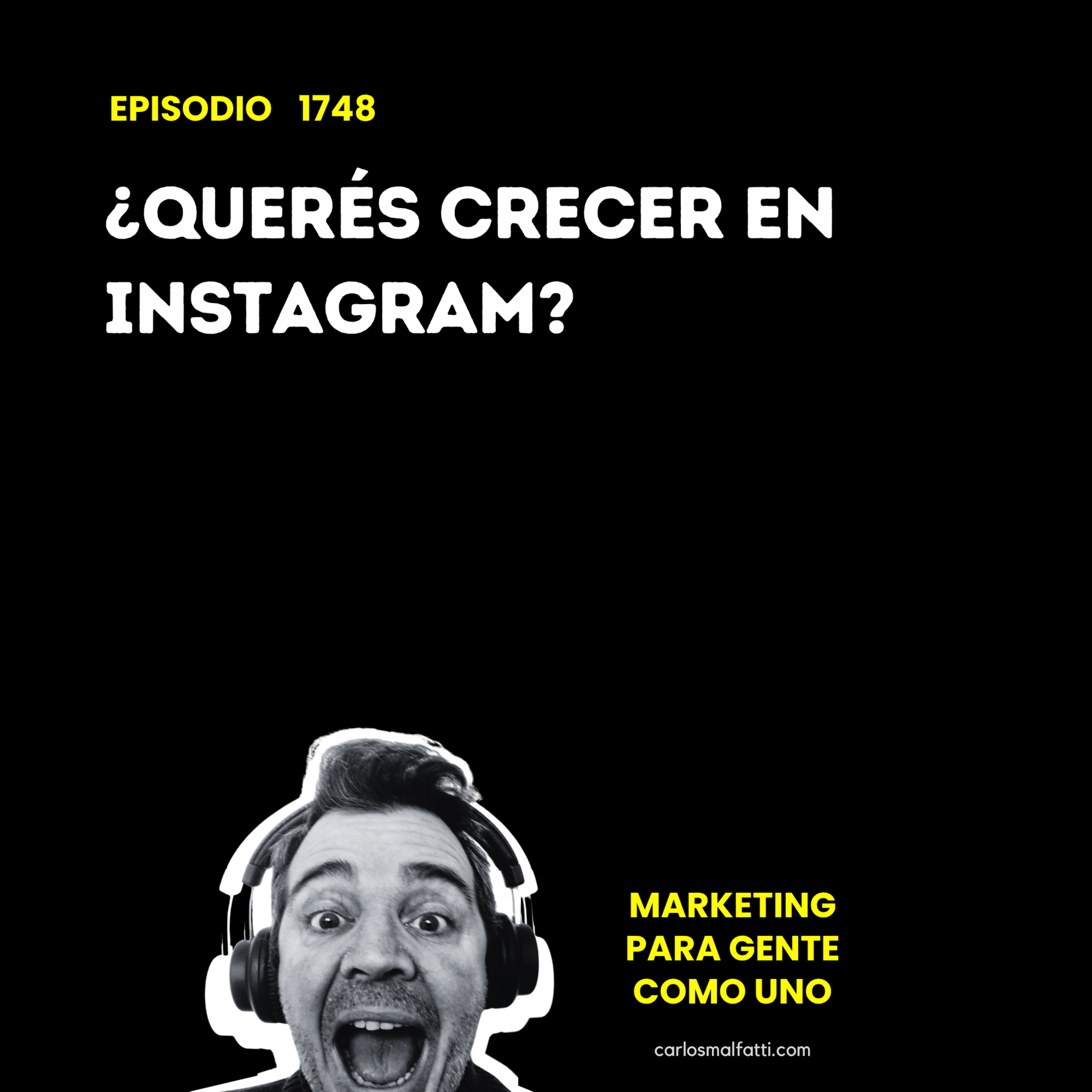 1748 ¿Querés crecer en Instagram? No cambies, repetí lo que funciona. episode artwork