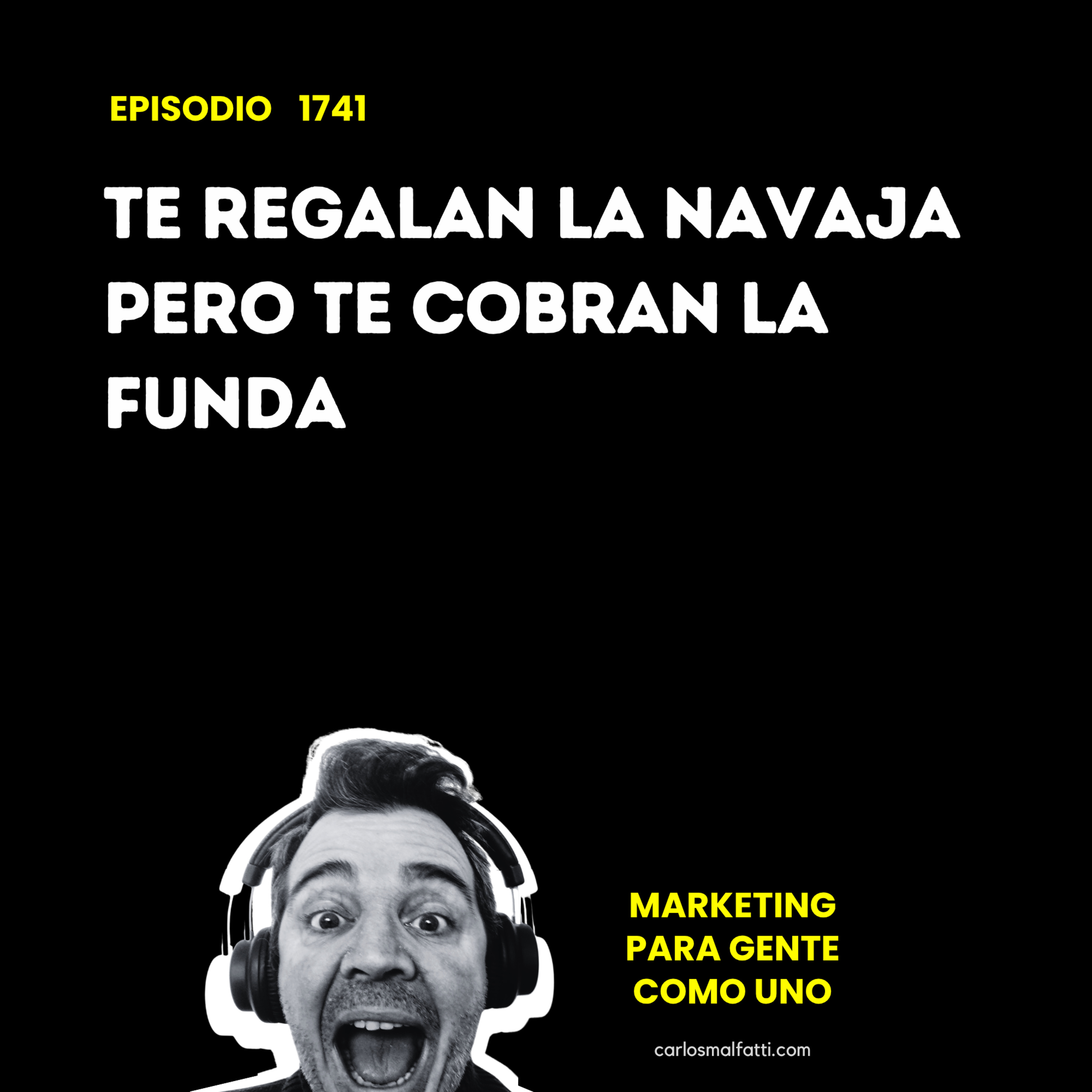 1741 Te regalan la navaja, pero te cobran la funda. episode artwork