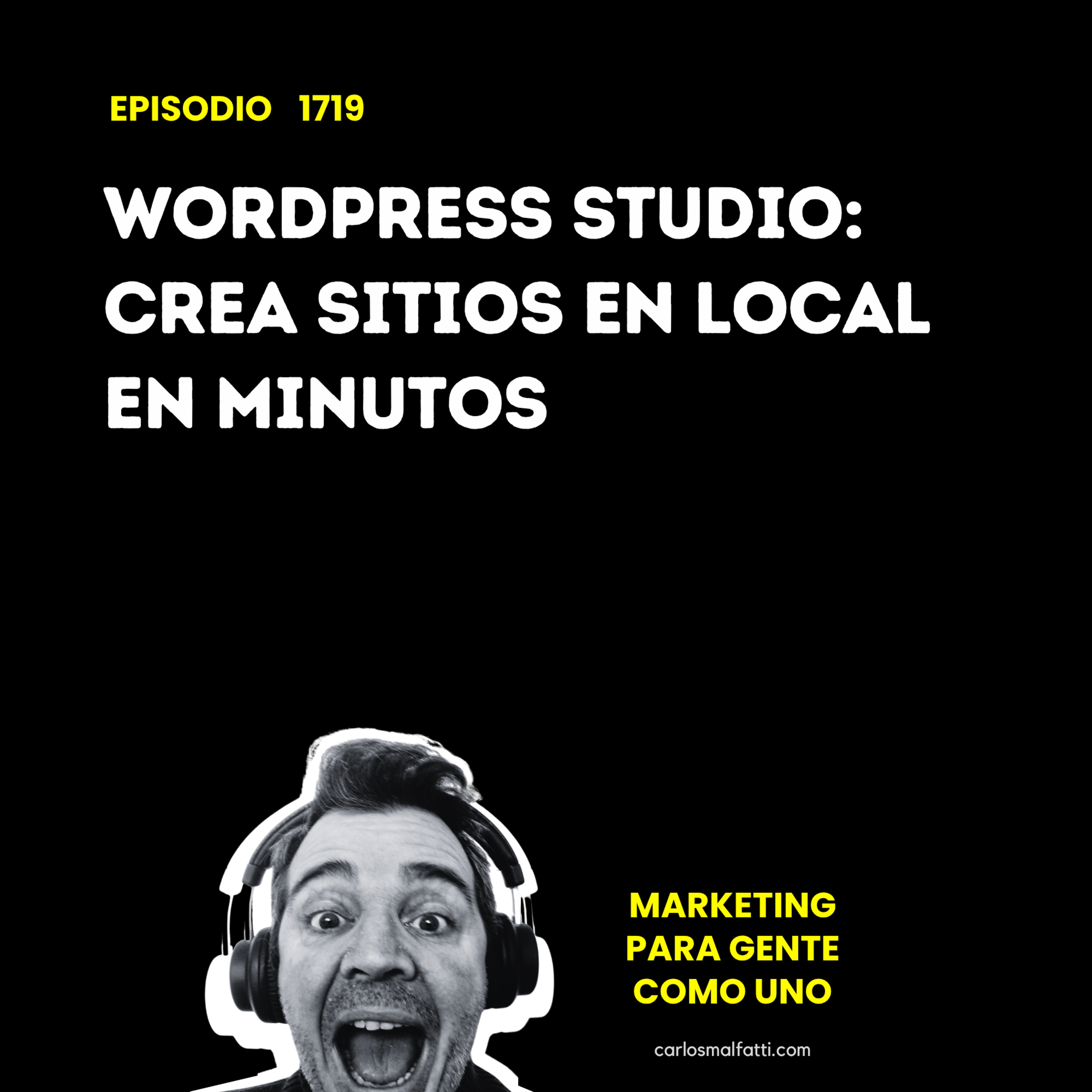 1719 WordPress Studio: crea sitios en local en minutos. episode artwork