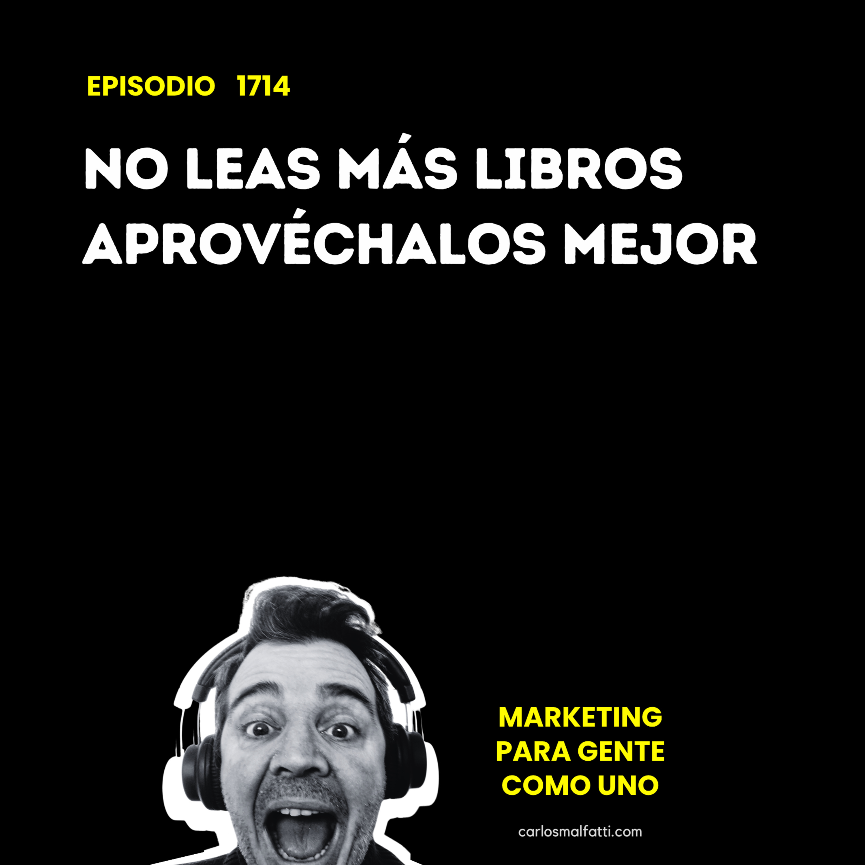 1714 Emprender: No leas más libros, aprovechalos mejor. episode artwork