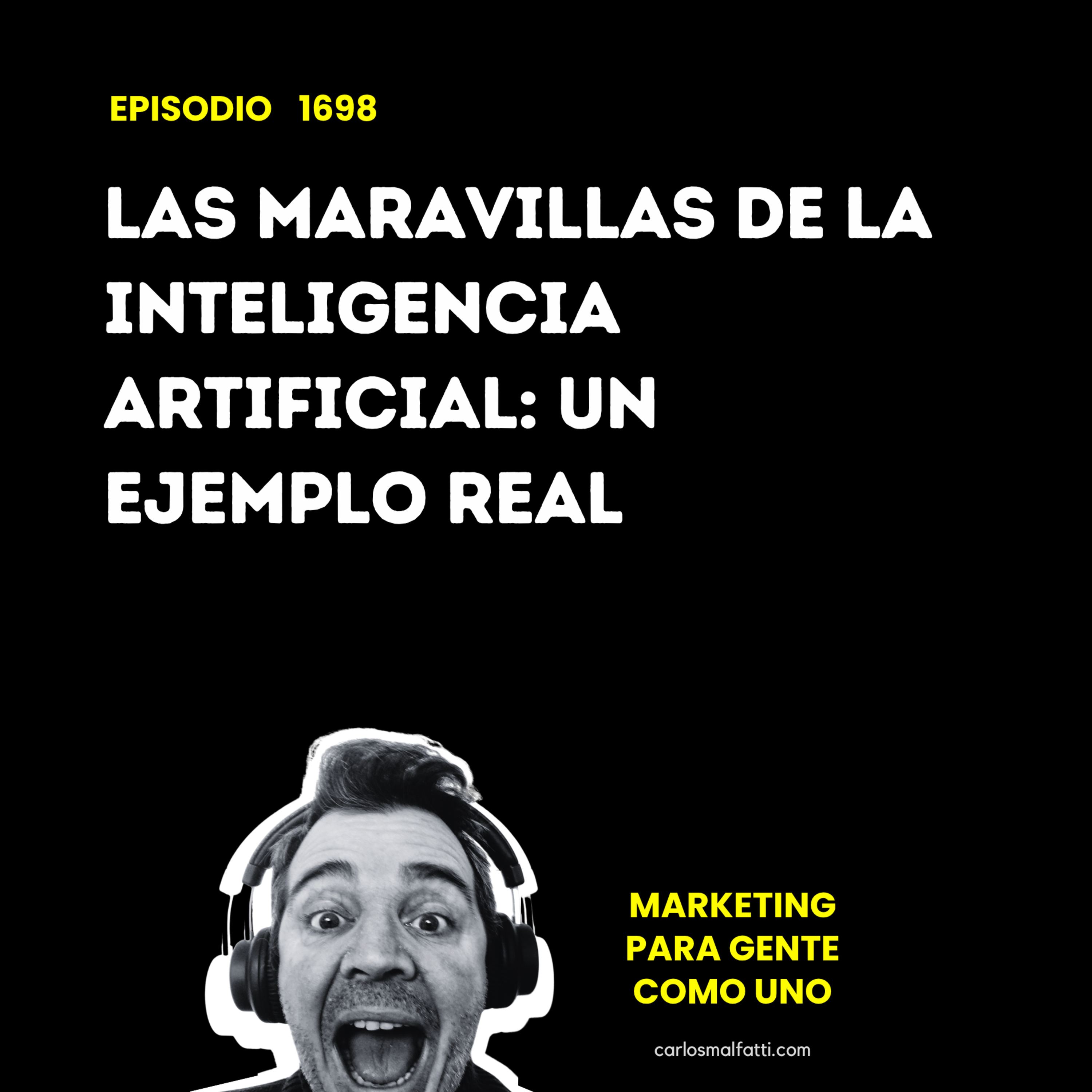 1698 Las maravillas de la Inteligencia Artificial: un ejemplo real. episode artwork