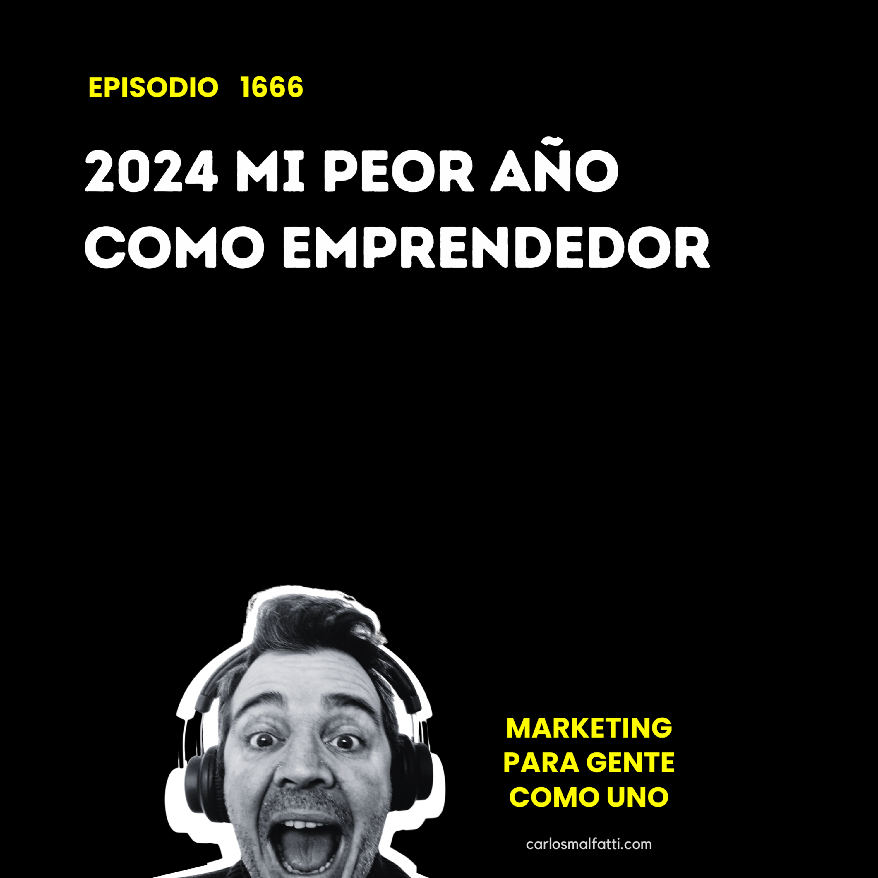 1666 2024, mi peor año como emprendedor. episode artwork