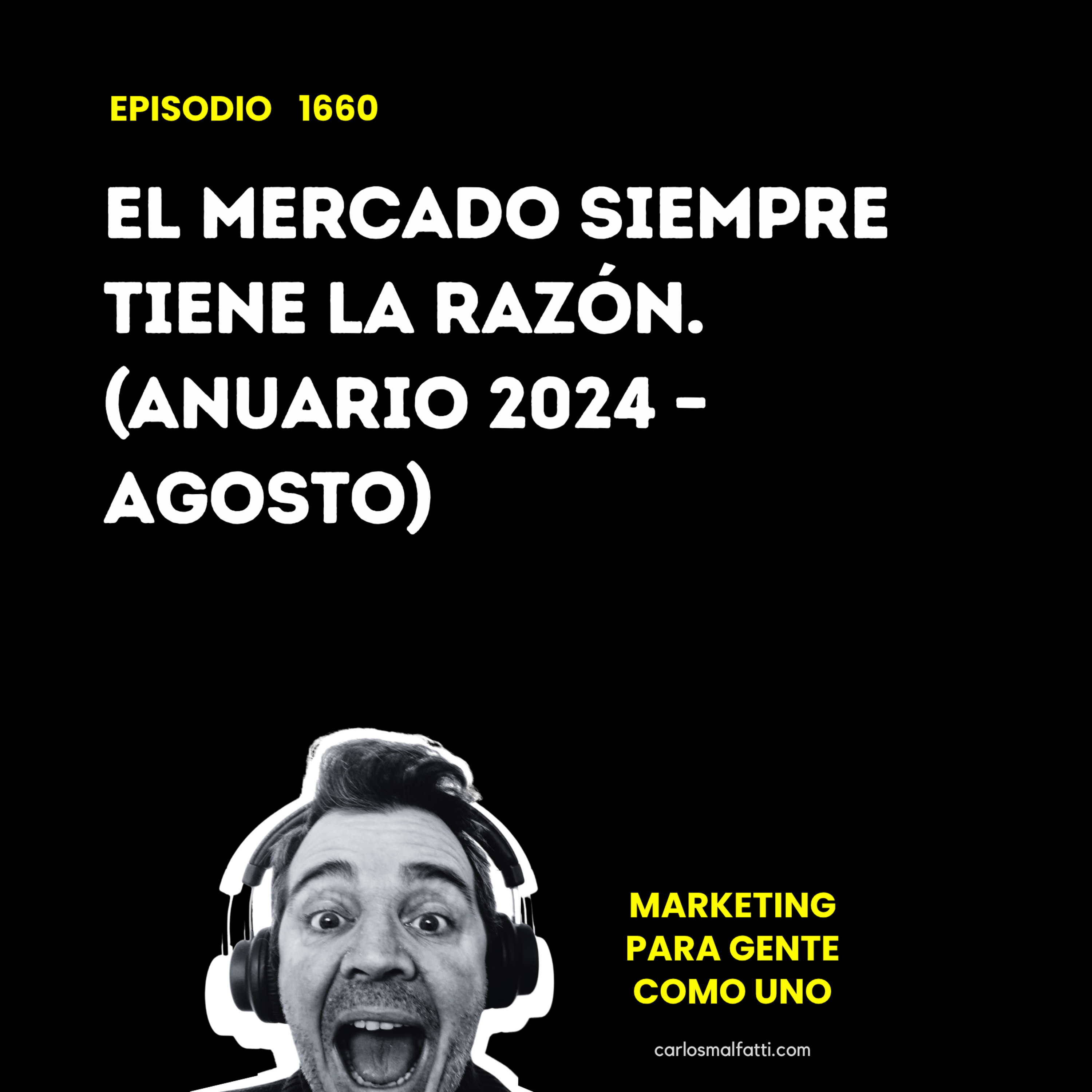 1660 El mercado siempre tiene la razón. (Anuario 2024 – Agosto). episode artwork