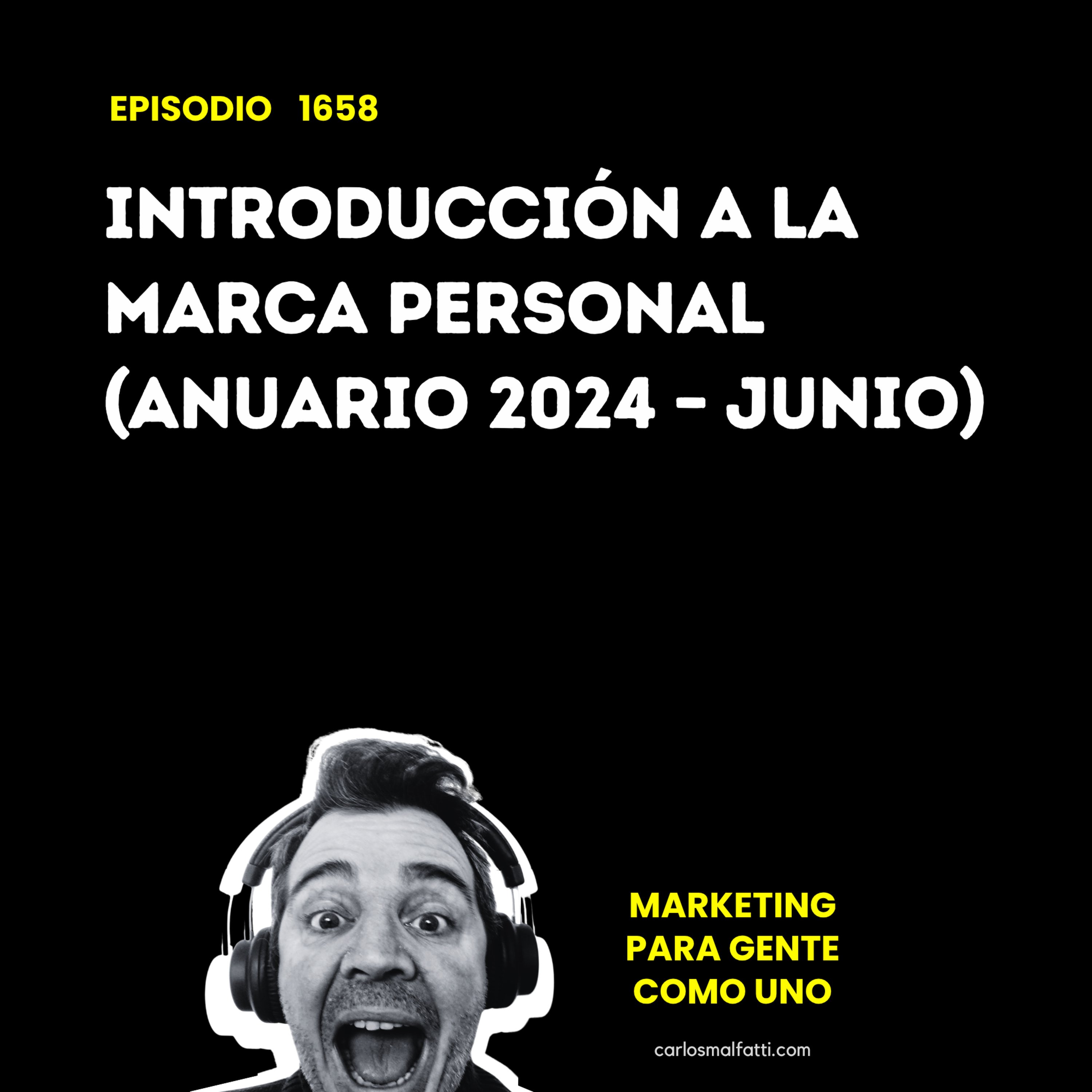 1658 Introducción a la Marca Personal (Anuario 2024 – Junio). episode artwork