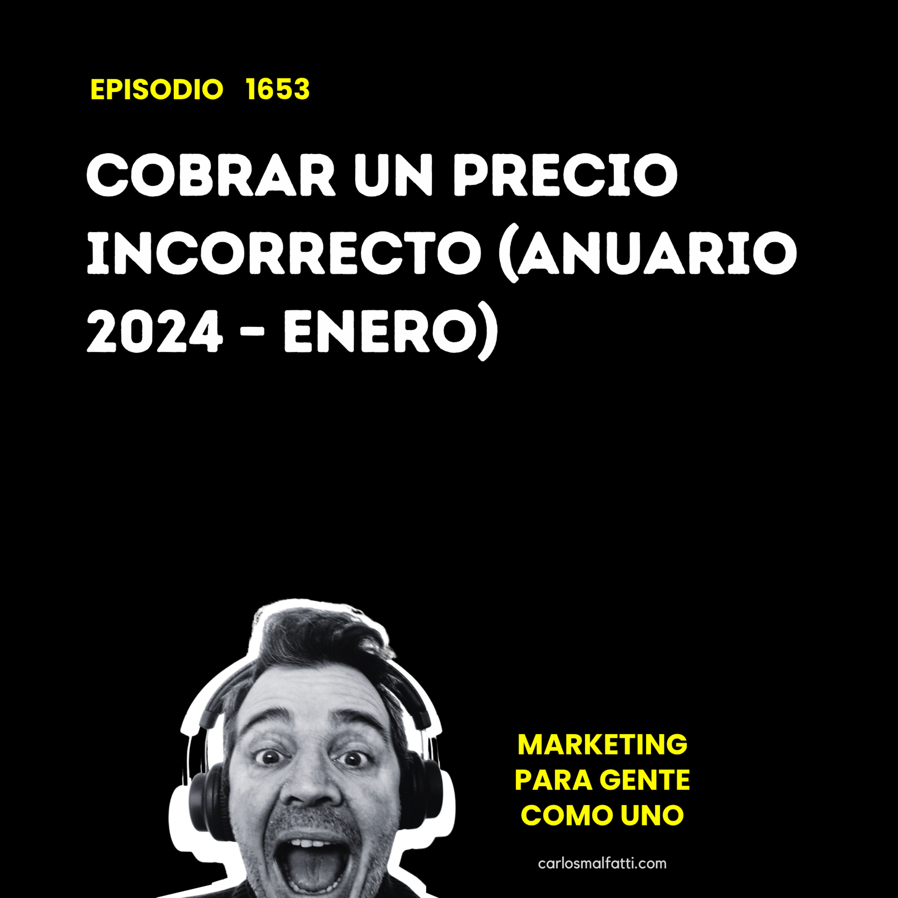 1653 Cobrar un precio incorrecto (Anuario 2024 – Enero). episode artwork