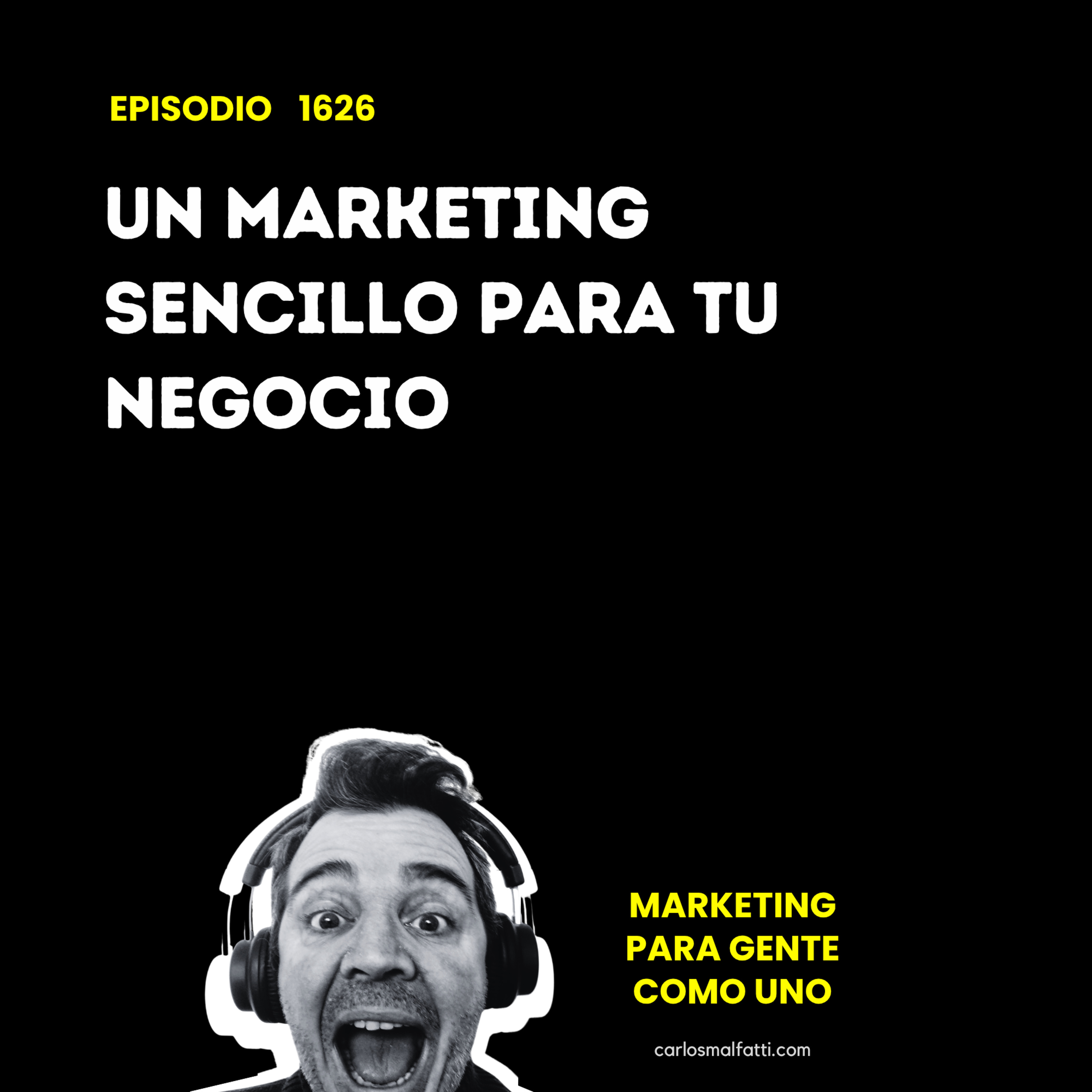 1626 Un marketing sencillo para tu negocio. episode artwork