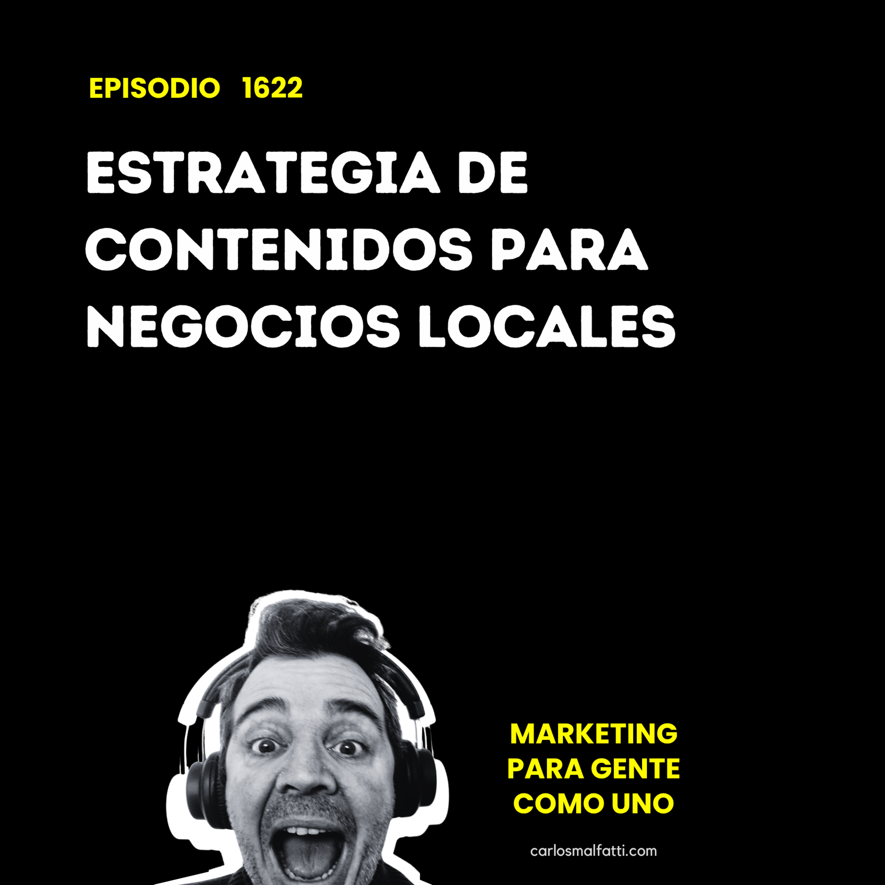 1622 Estrategia de contenidos para negocios locales. episode artwork