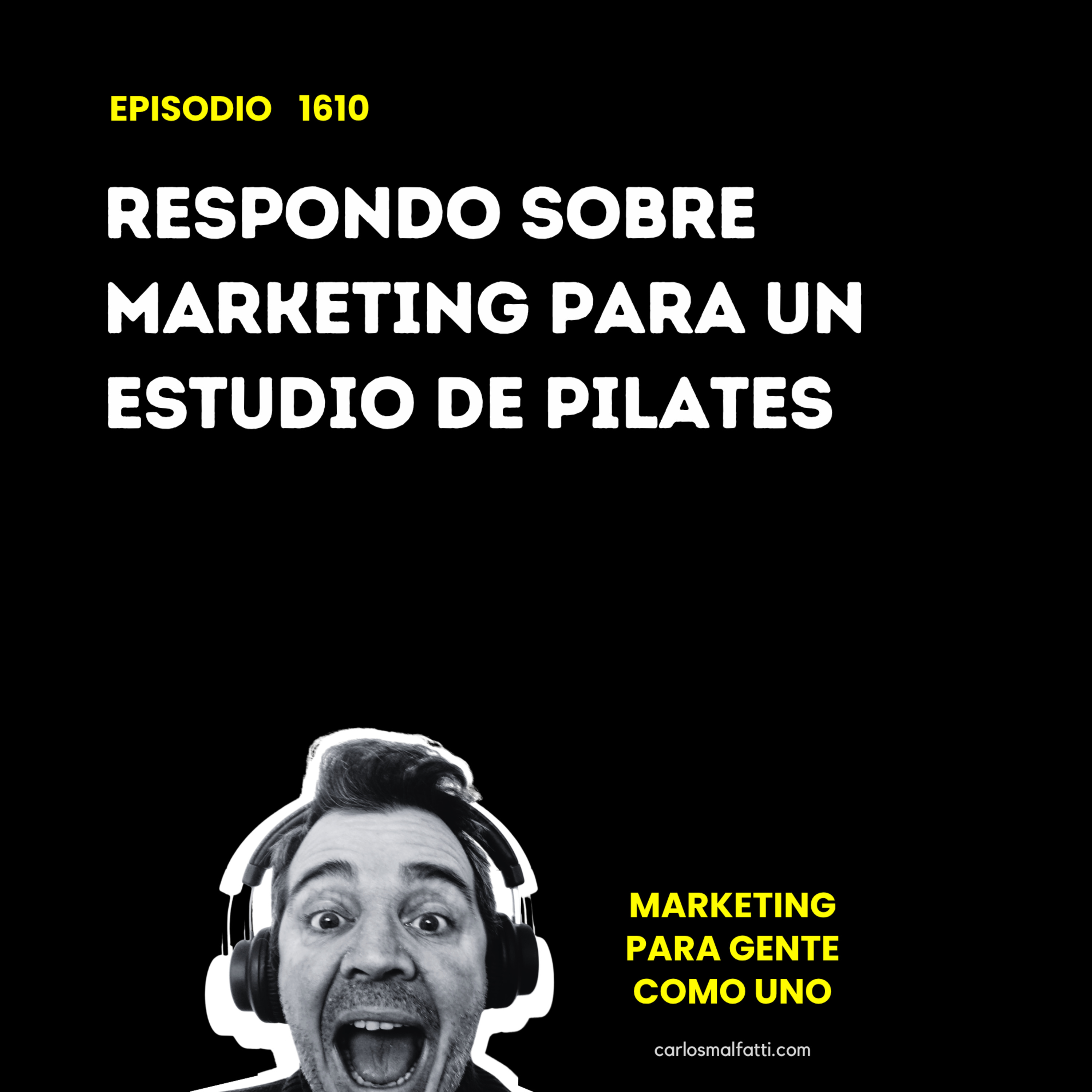 1610 Respondo sobre marketing para un estudio de pilates. episode artwork