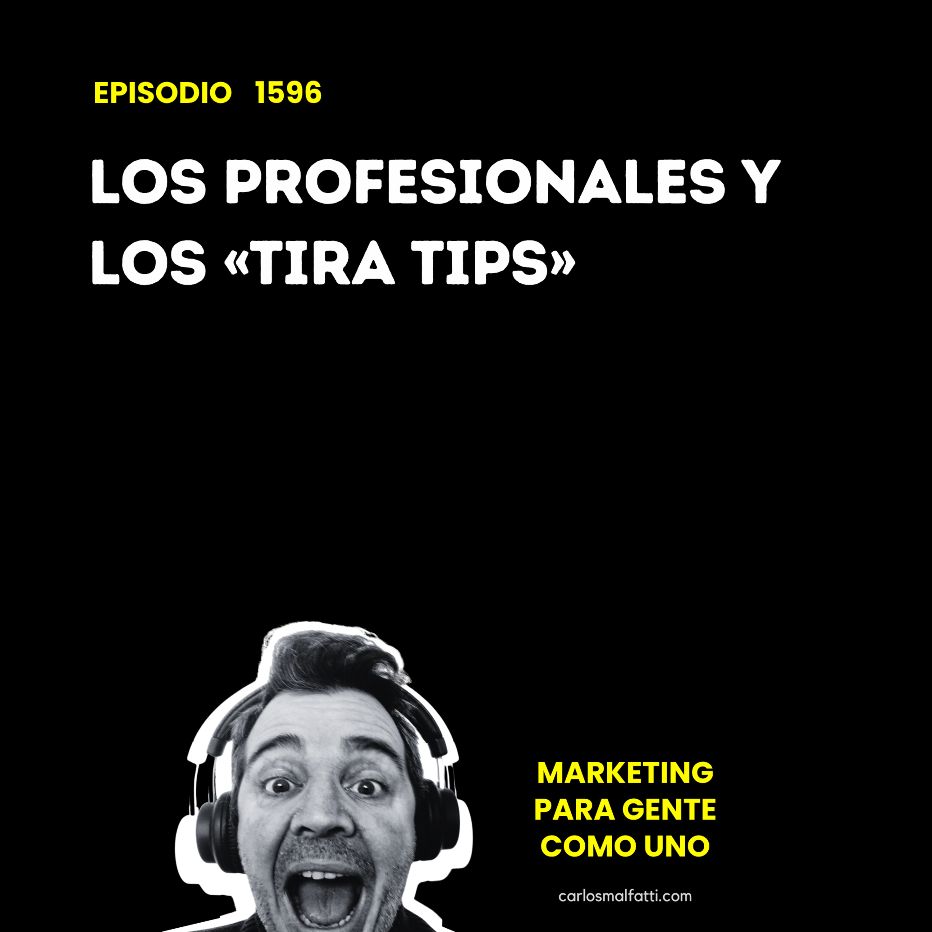 1596 Los profesionales y los «tira tips». episode artwork