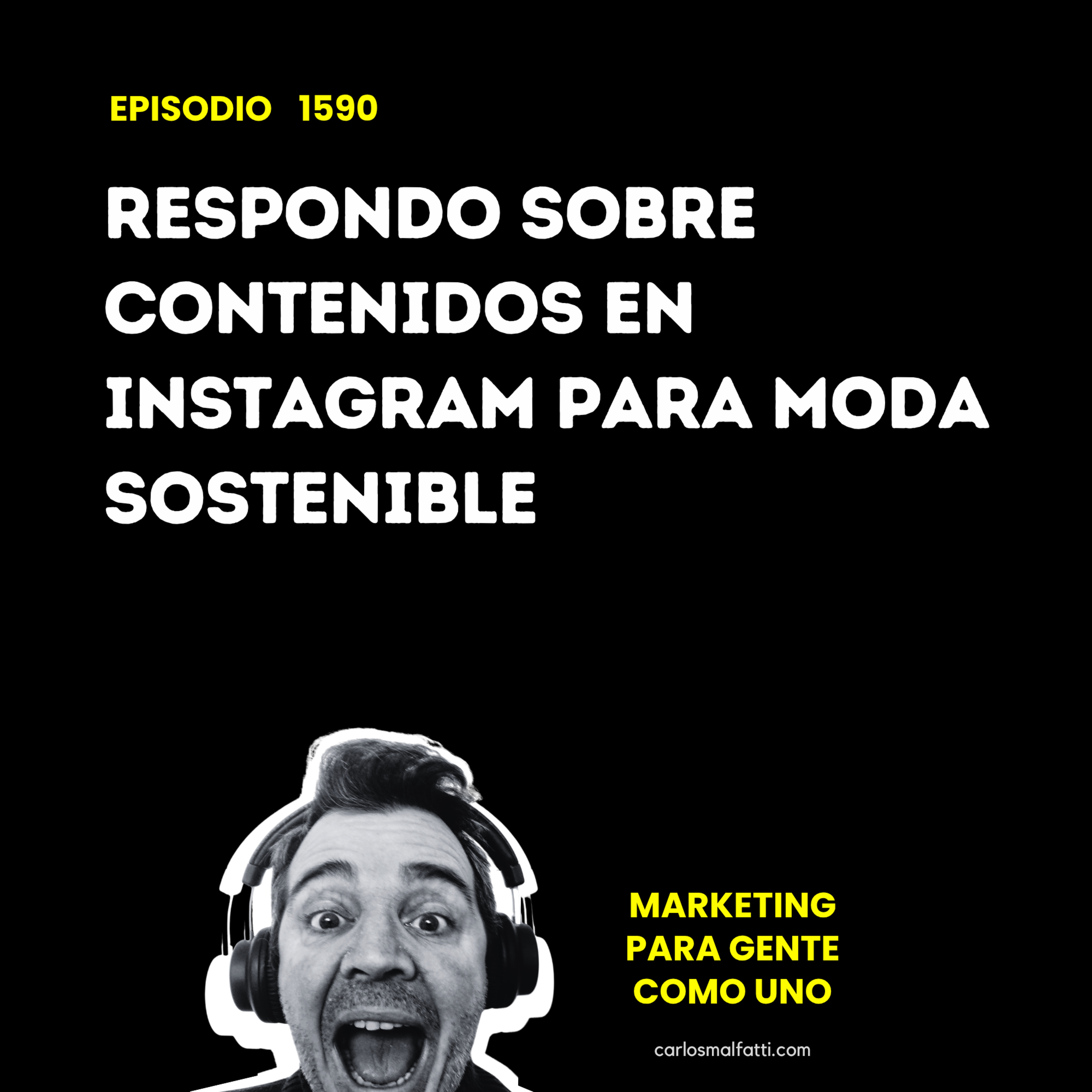 1590 Respondo sobre contenidos en Instagram para moda sostenible. episode artwork