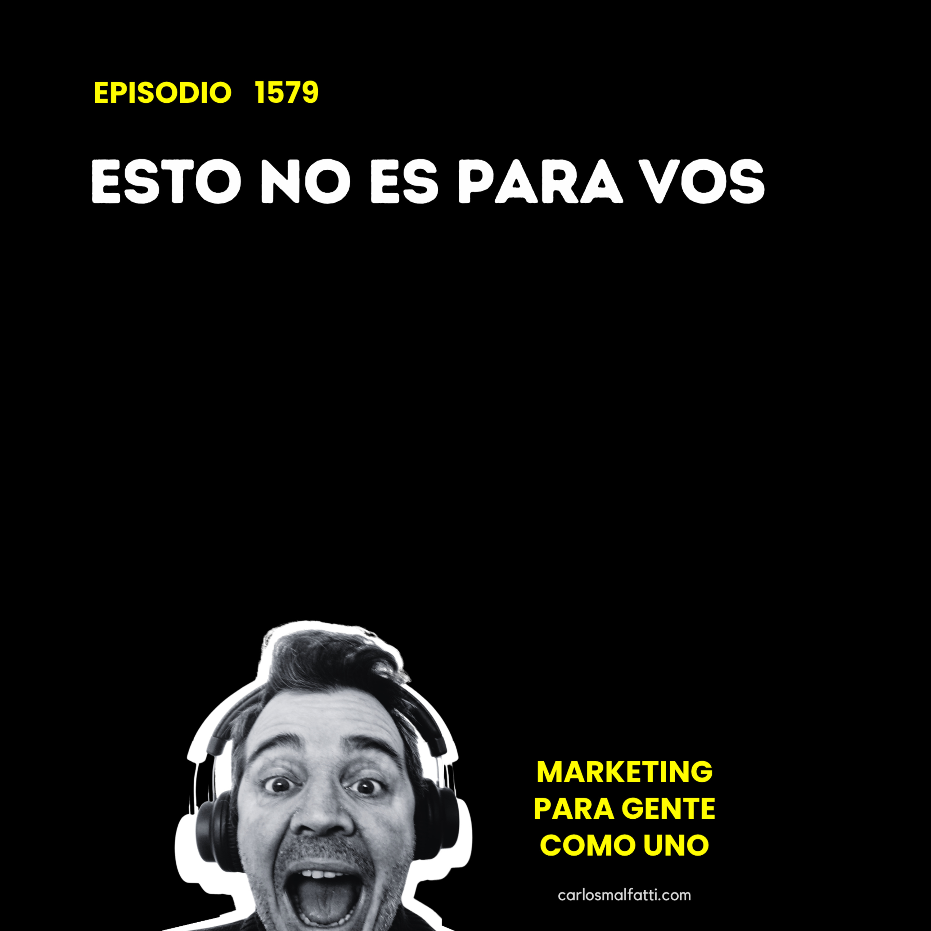 1579 Decirle a tu cliente: Esto no es para vos. episode artwork