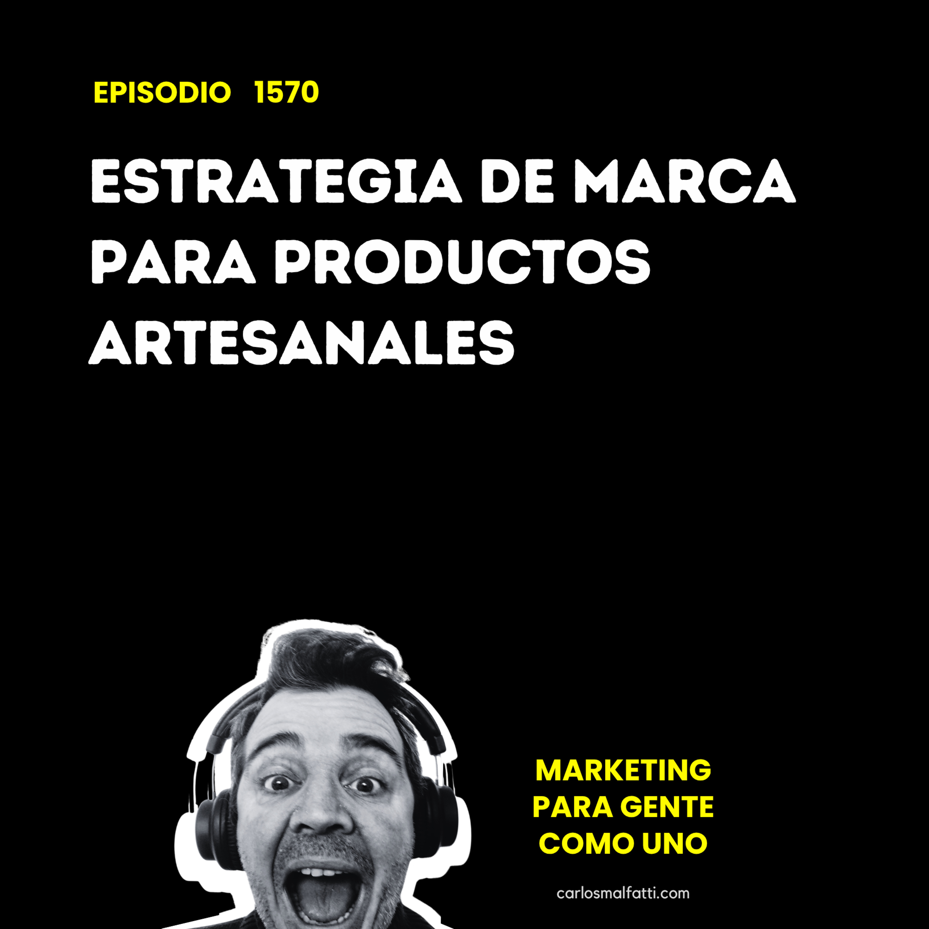1570 Estrategia de marca para productos artesanales. episode artwork