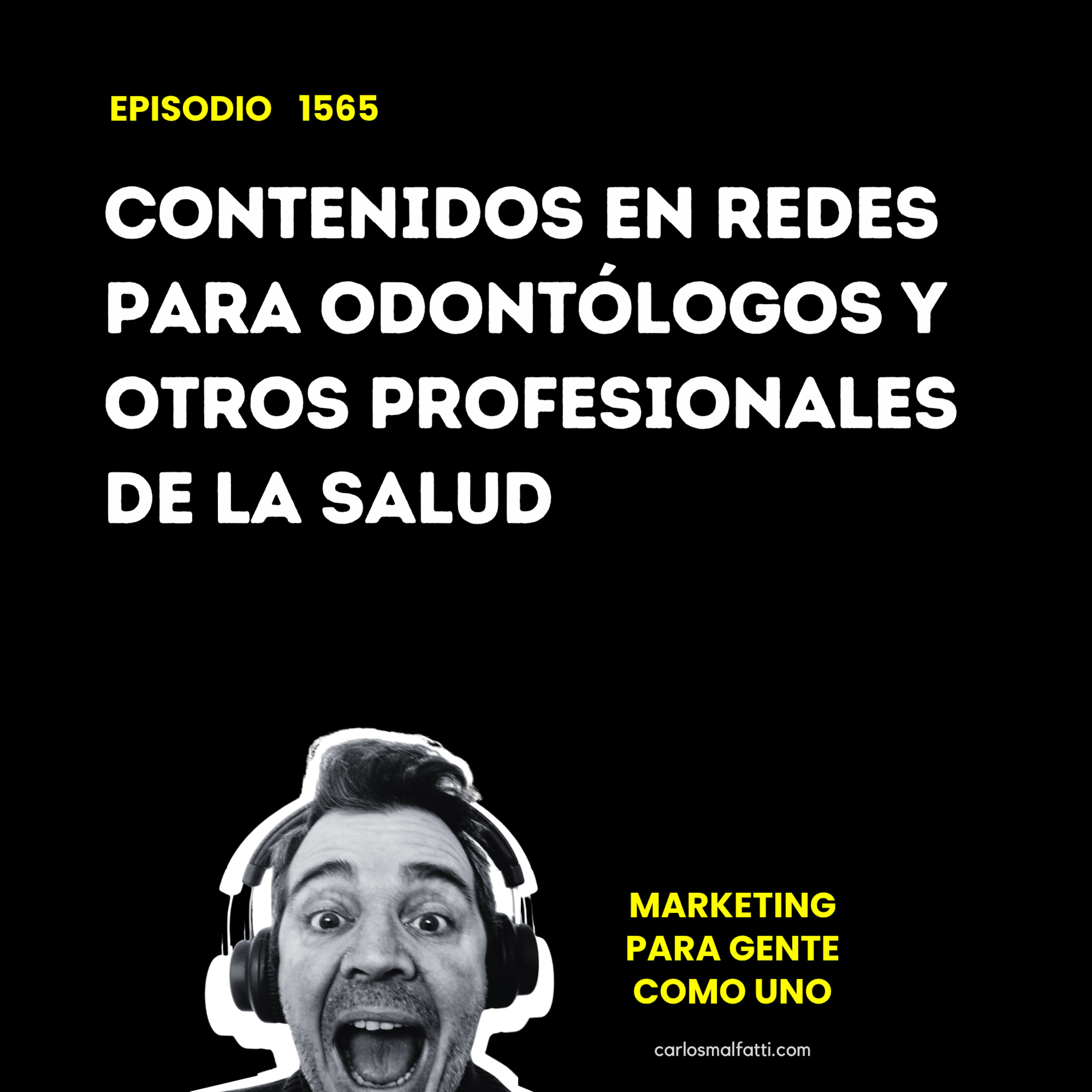 1565 Contenidos en redes para odontólogos y otros profesionales de la salud. episode artwork