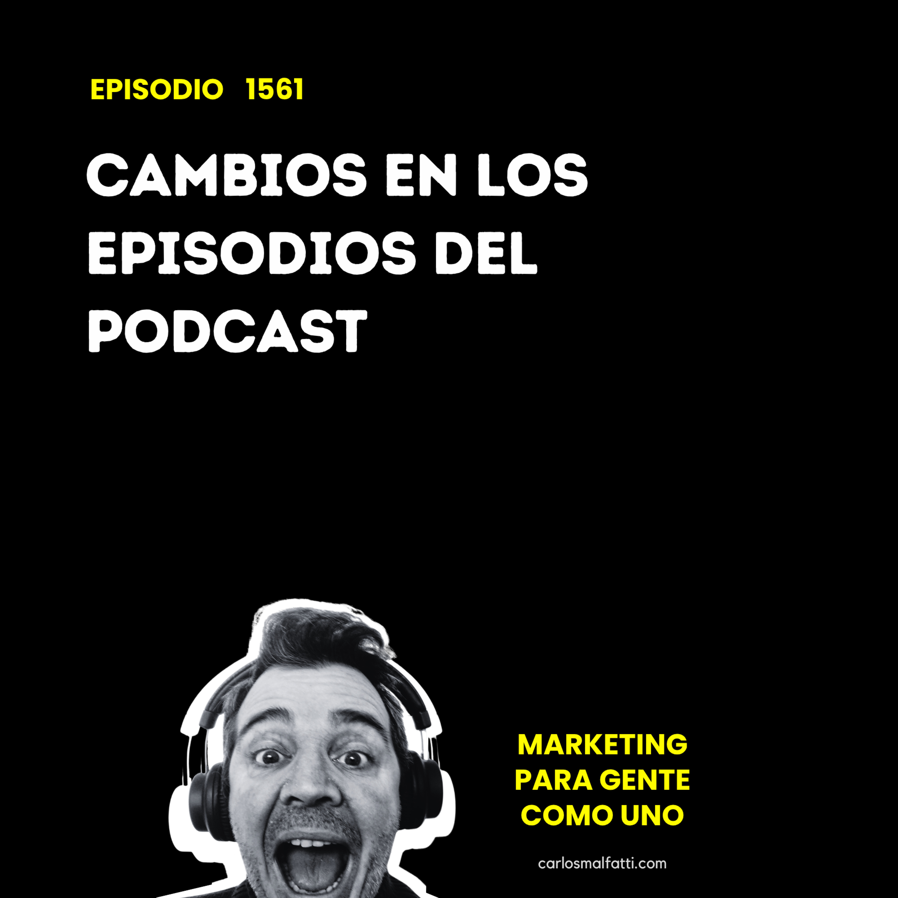 1561 Cambios en los episodios del podcast. episode artwork
