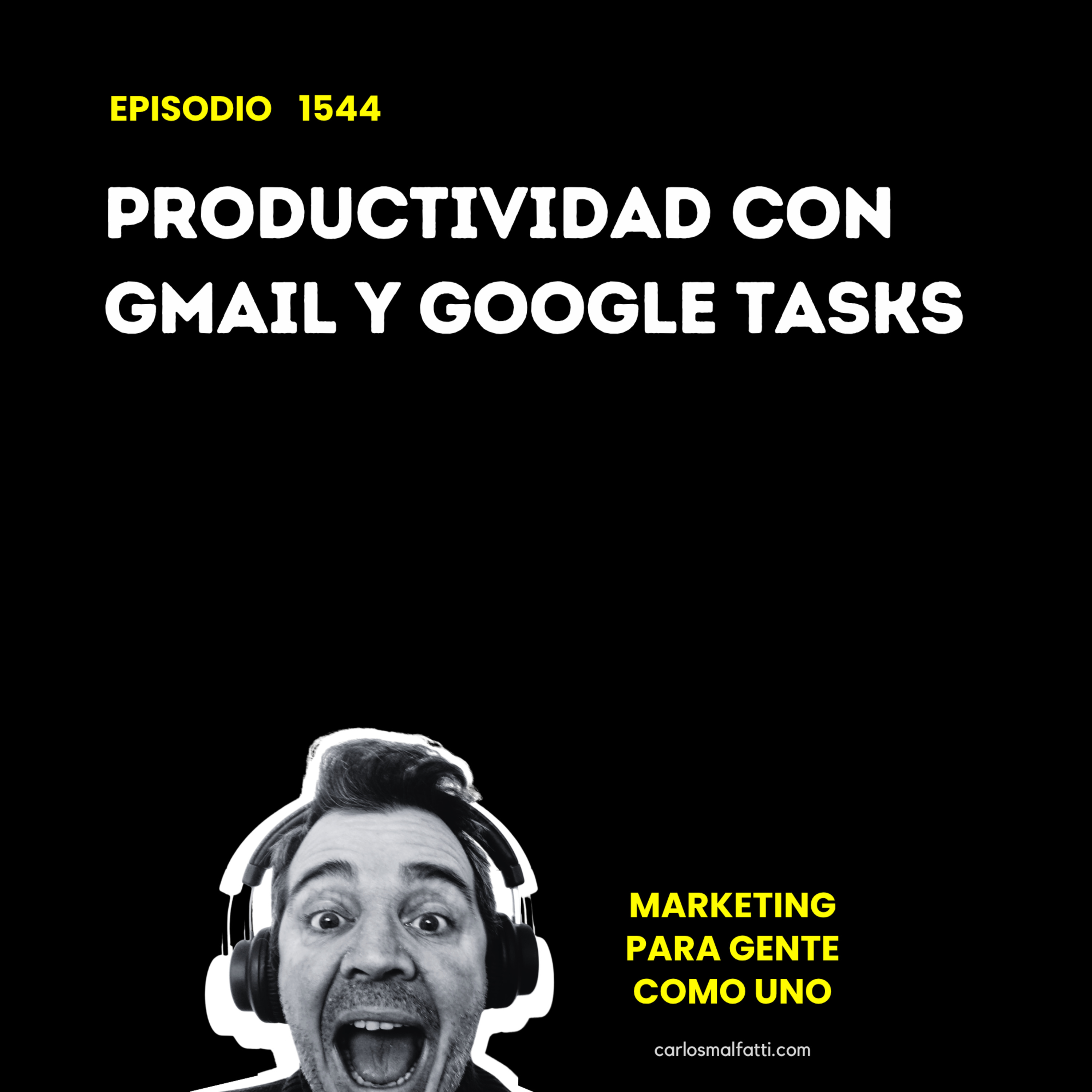 1544 Productividad con Gmail y Google Tasks. episode artwork