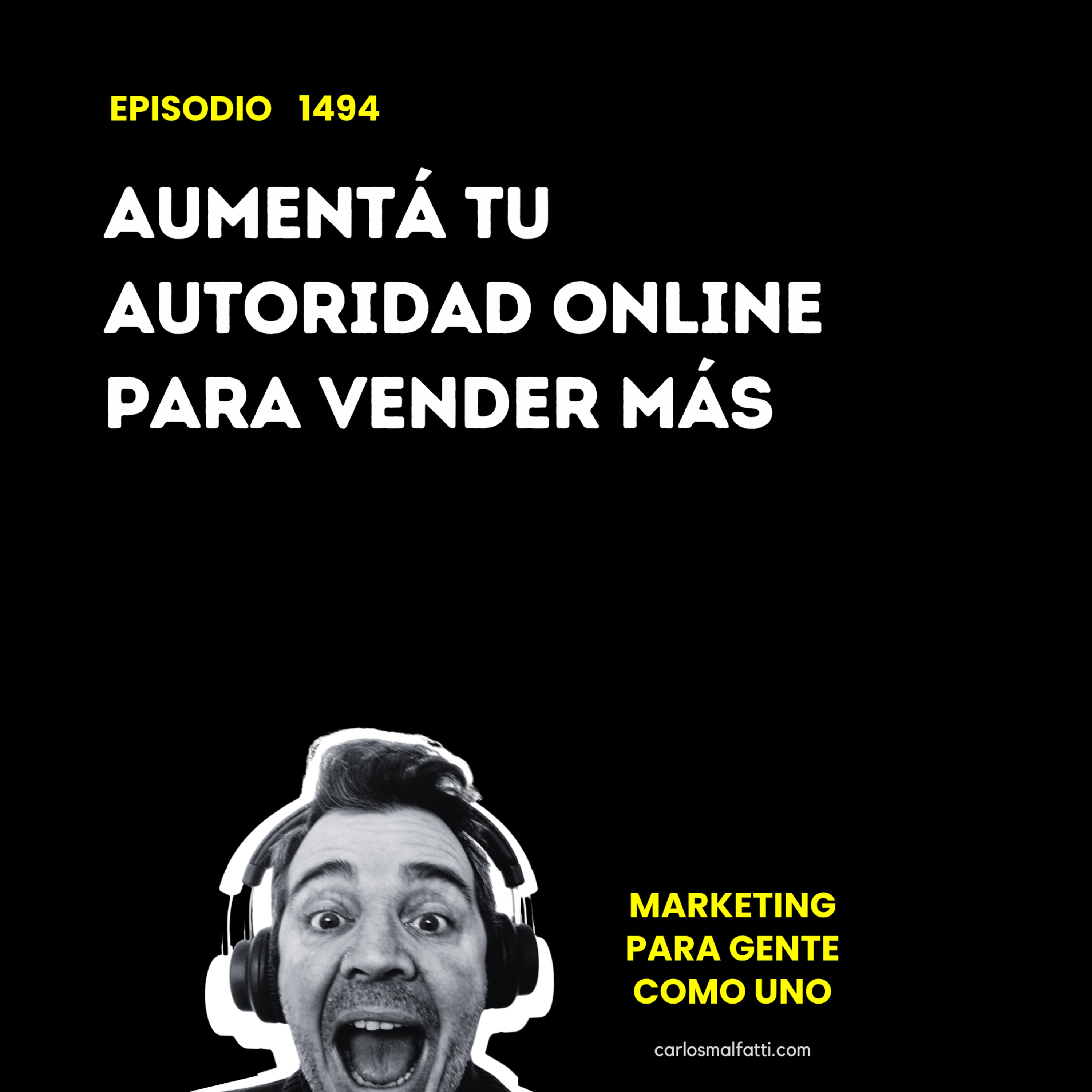 1494 Aumentá tu autoridad online para vender más. episode artwork