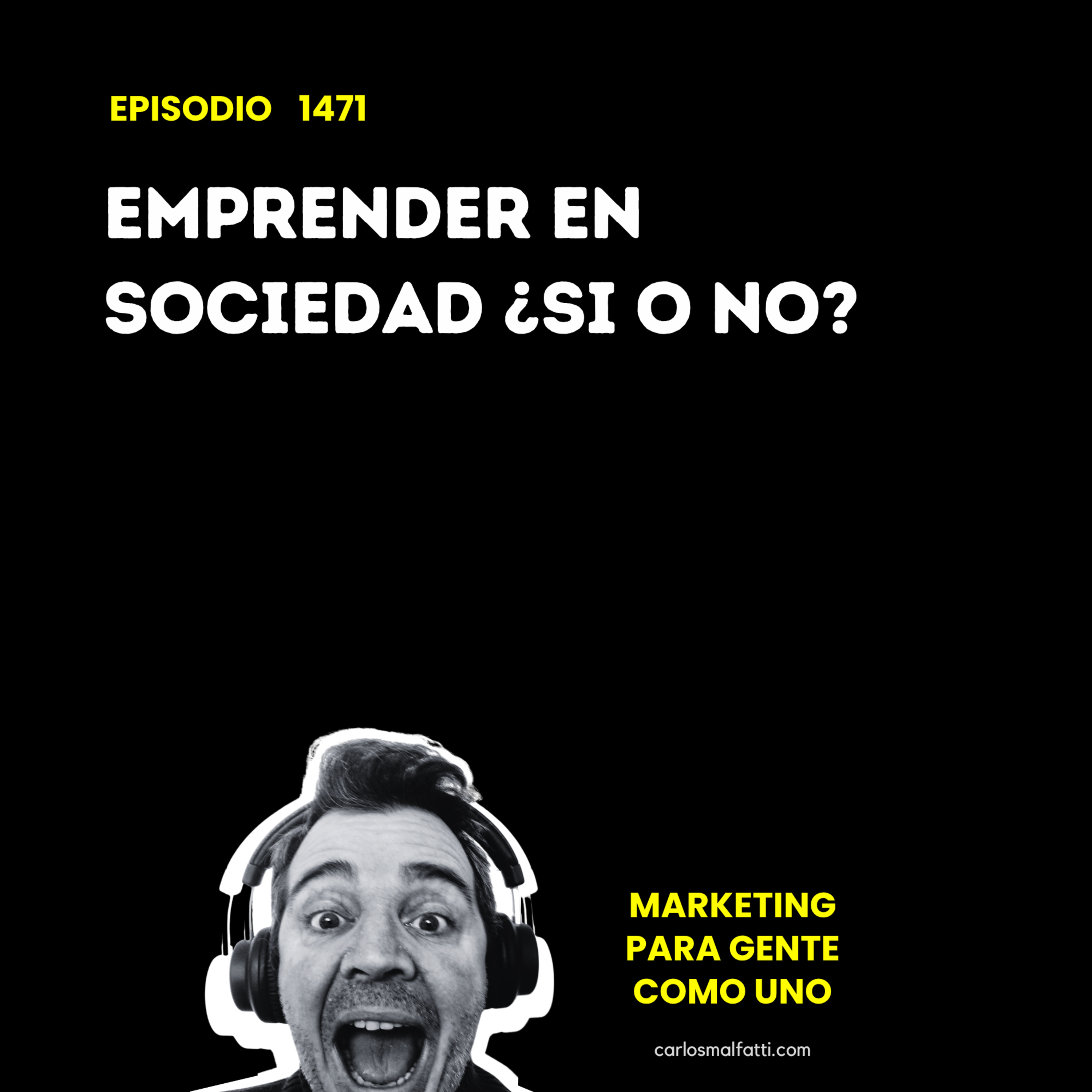 1471 Emprender en sociedad ¿Si o no? episode artwork