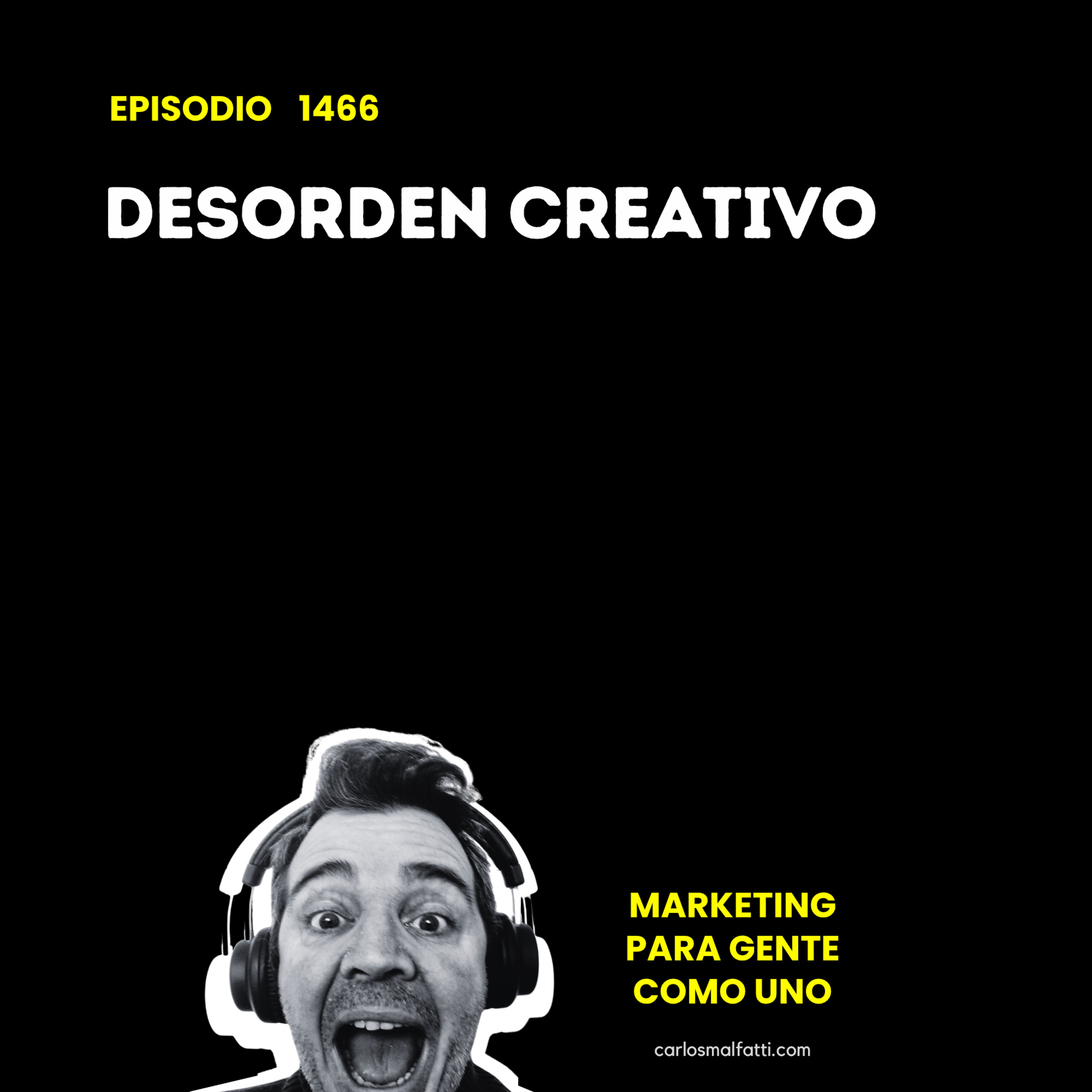 1466 Desorden creativo. episode artwork