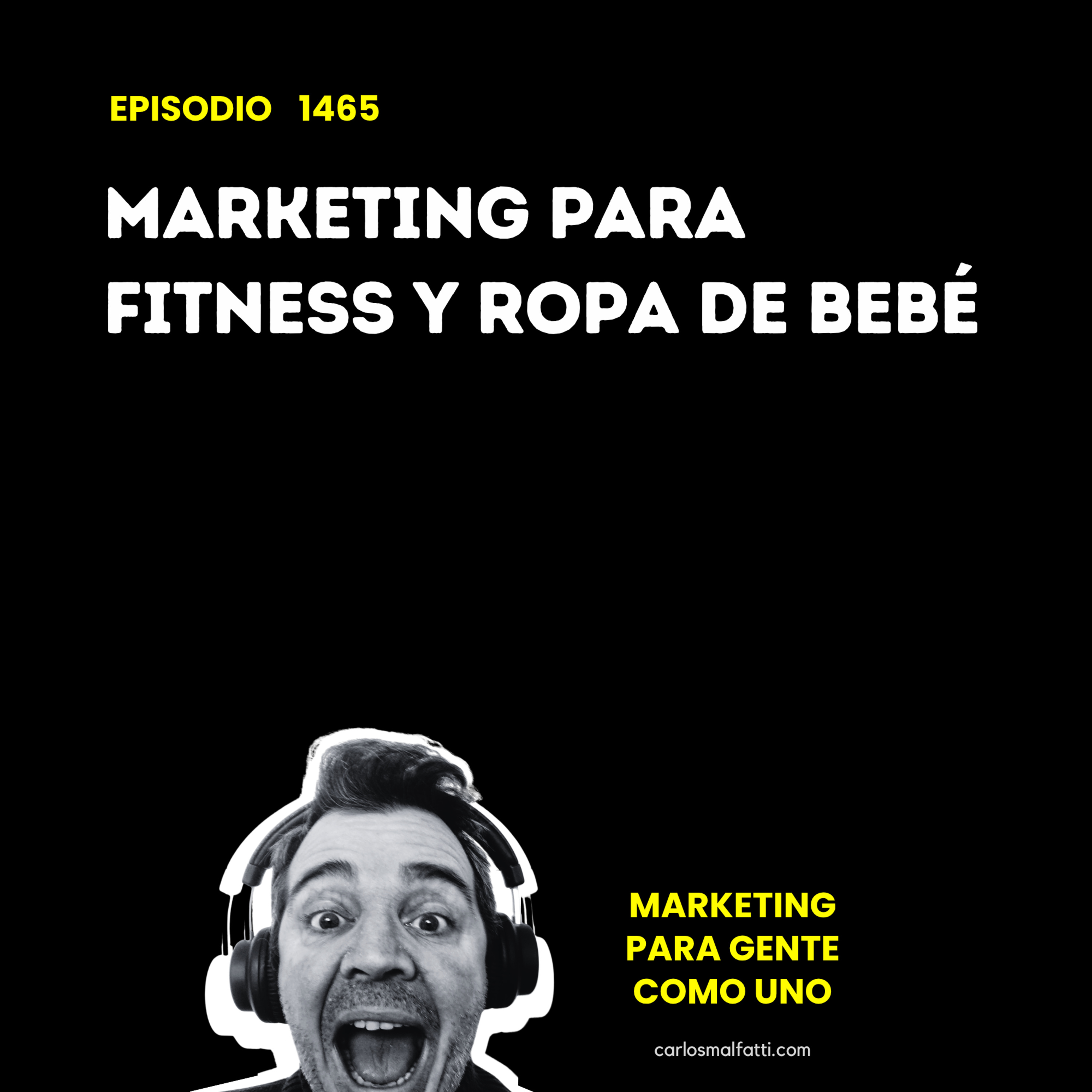 1465 Marketing para fitness y ropa de bebé. episode artwork