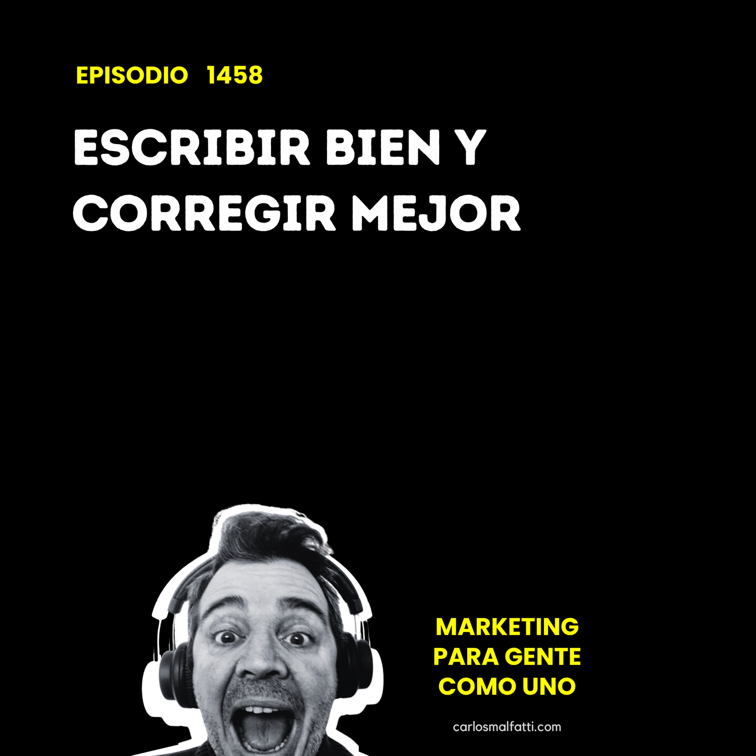 1458 Copywriting: Escribir bien y corregir mejor. episode artwork