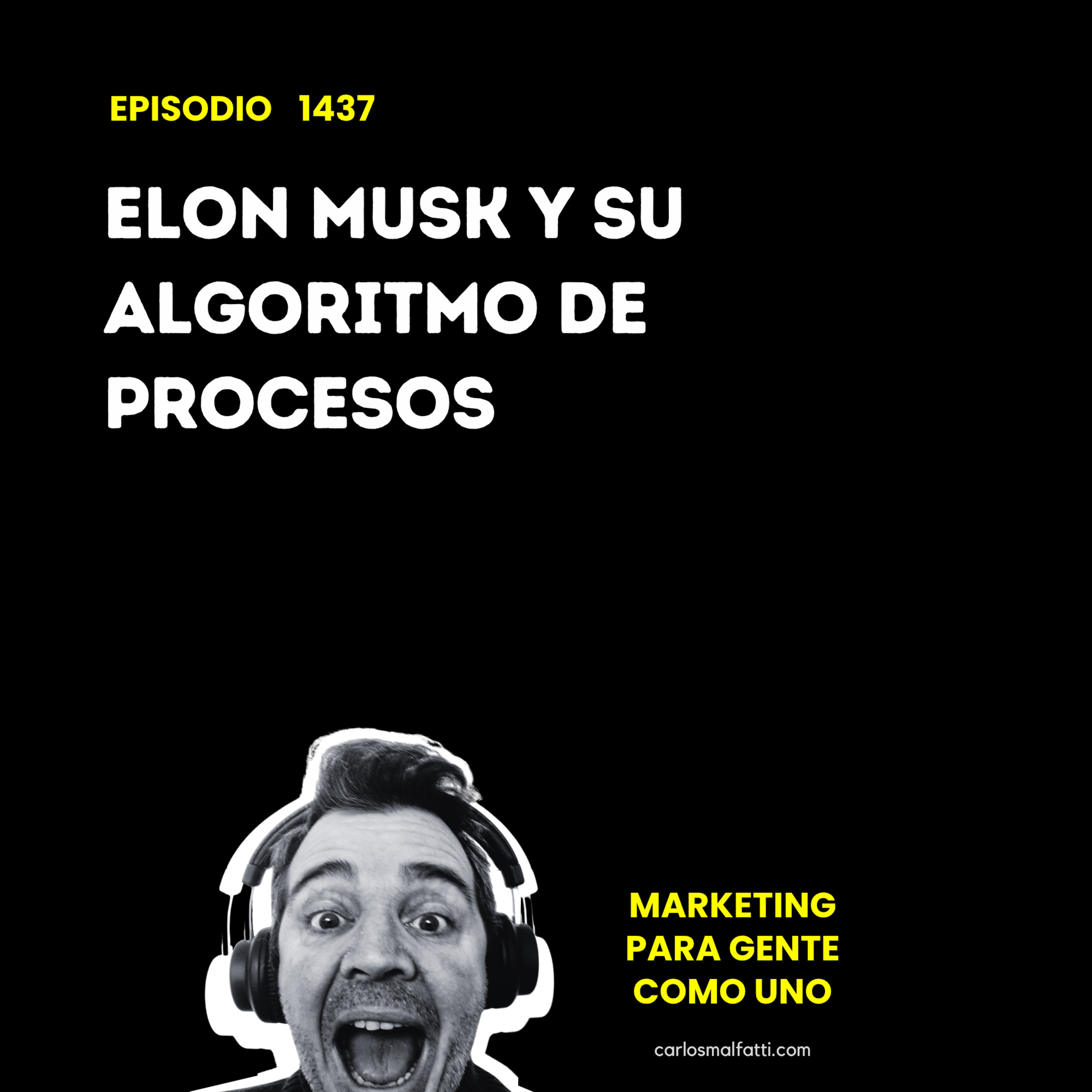 1437 Elon Musk y su algoritmo de procesos. episode artwork