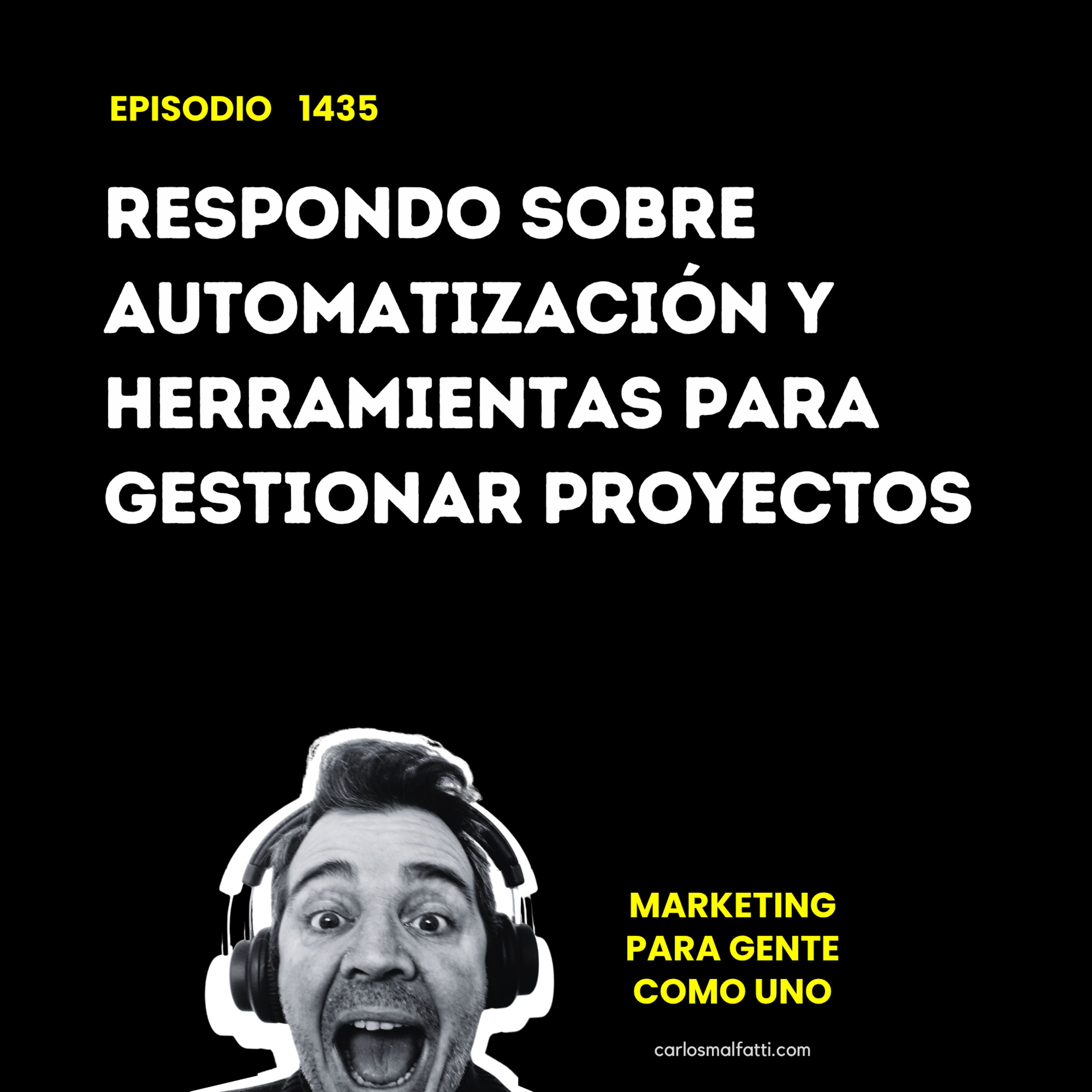 1435 Respondo sobre automatización y herramientas para gestionar proyectos. episode artwork