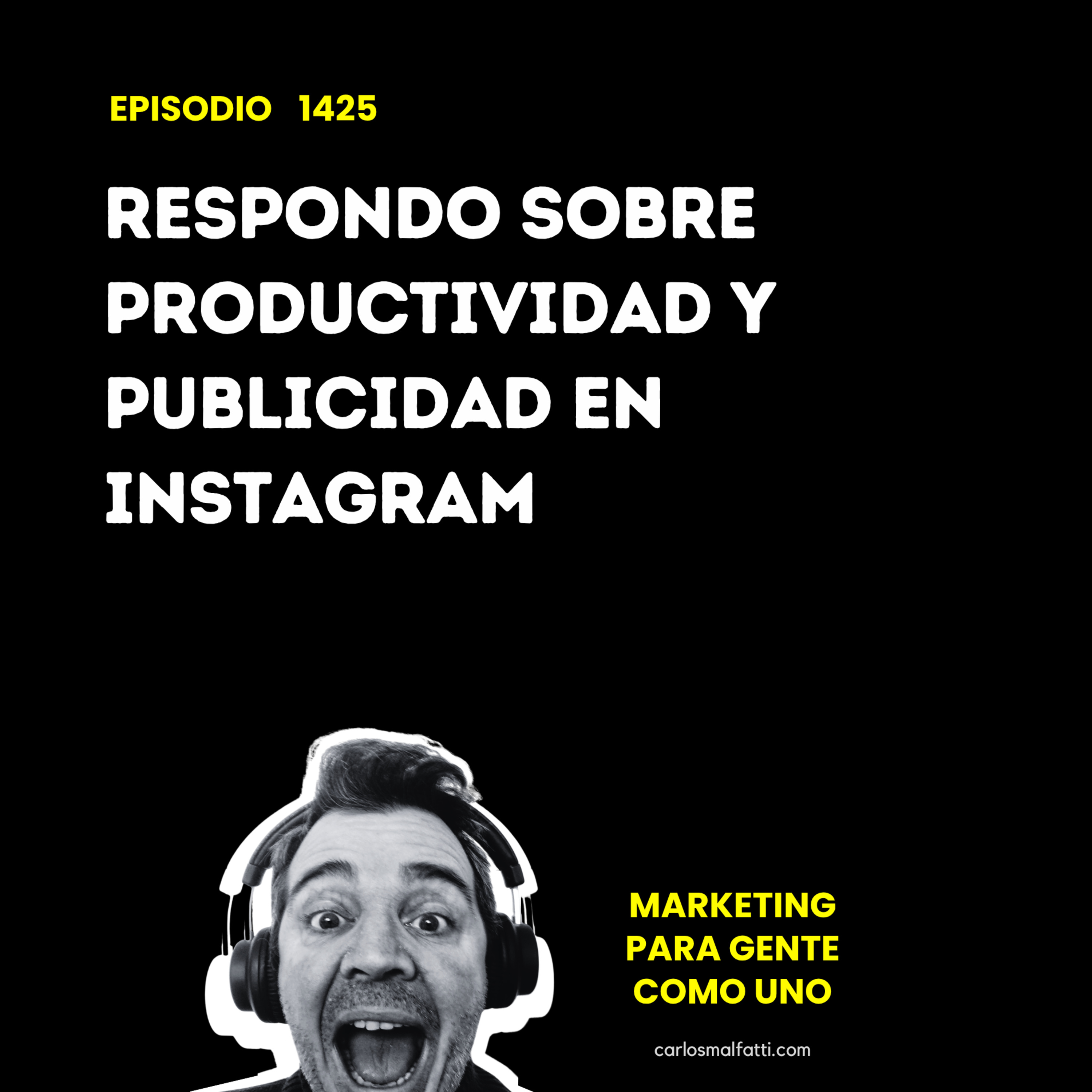 1425 Respondo sobre productividad y publicidad en Instagram. episode artwork