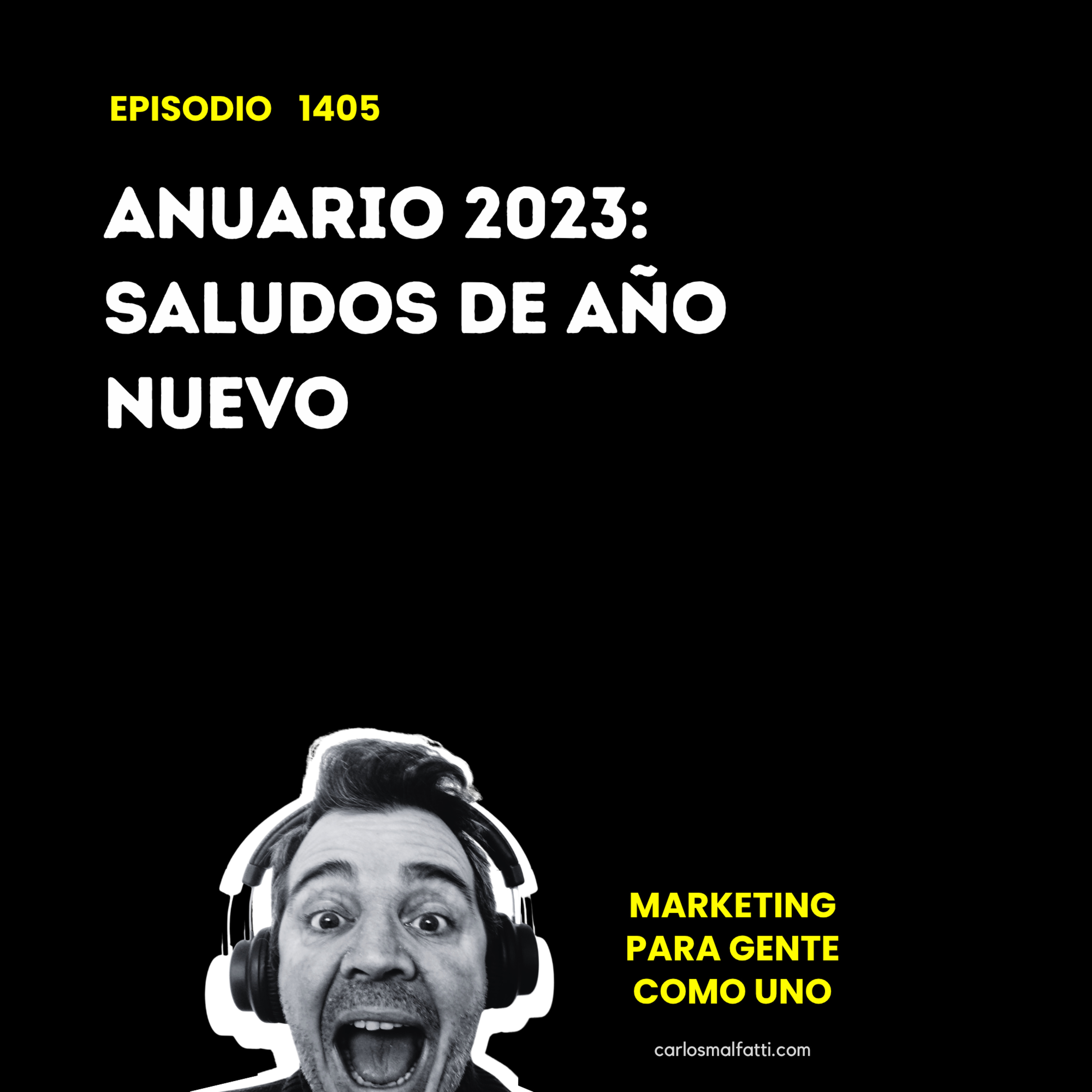 1405 Anuario 2023: Saludos de año nuevo. episode artwork