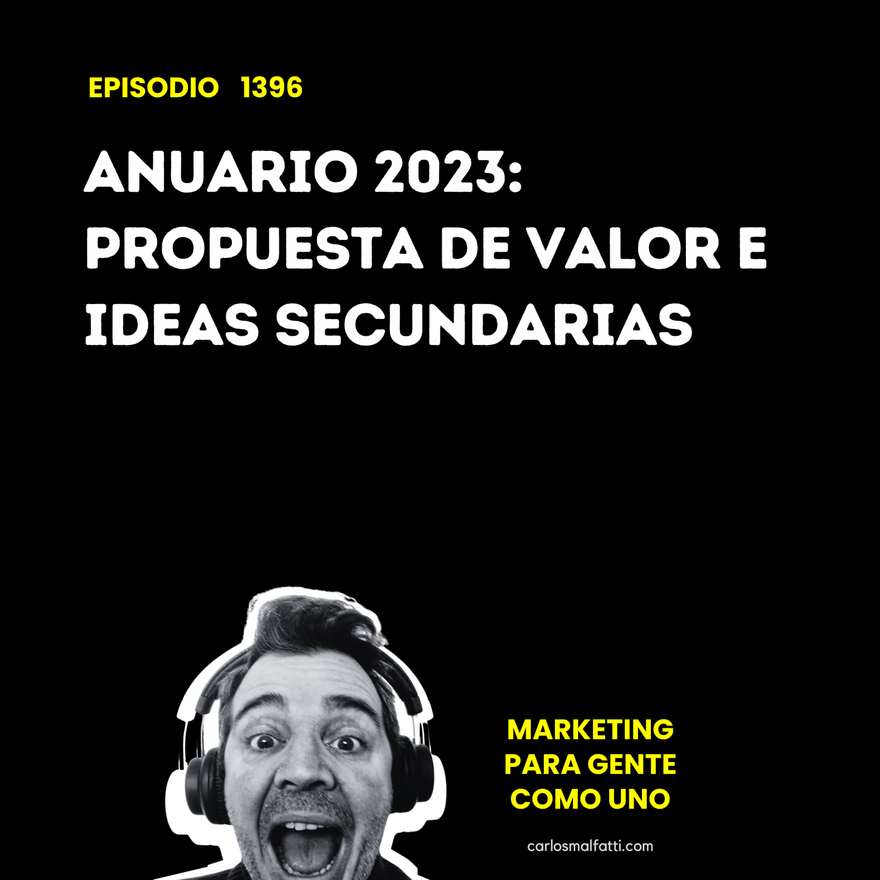 1396 Anuario 2023: Propuesta de valor e ideas secundarias. episode artwork
