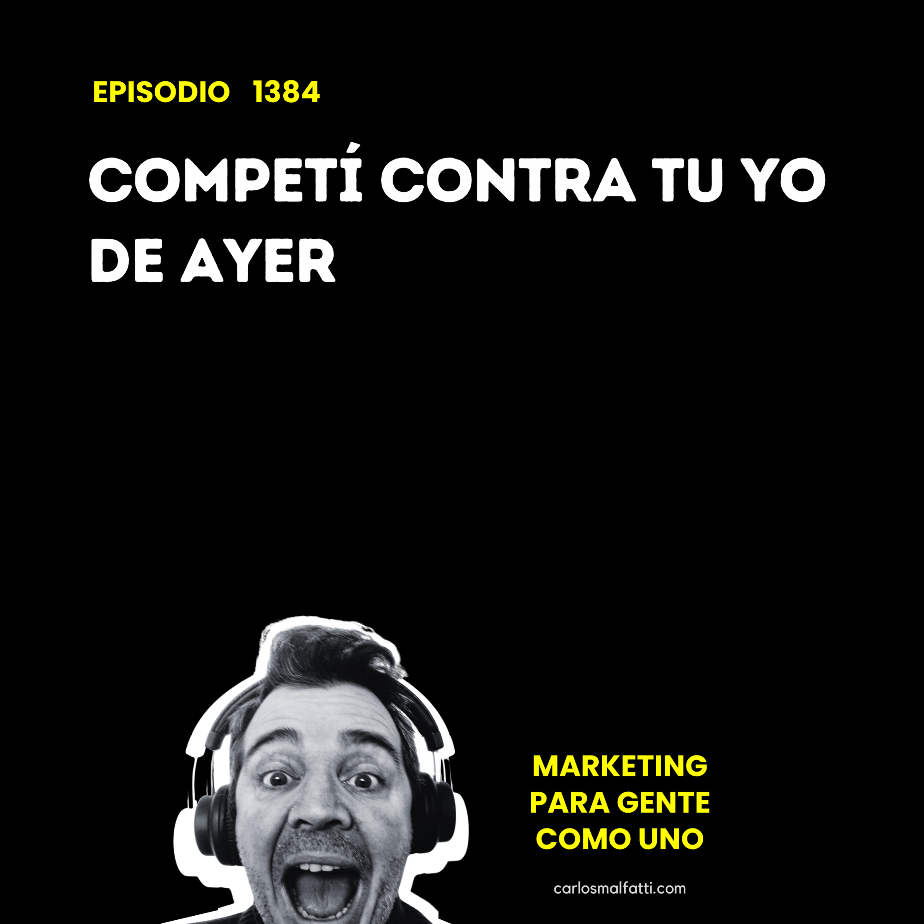 1384 Competí contra tu yo de ayer. episode artwork