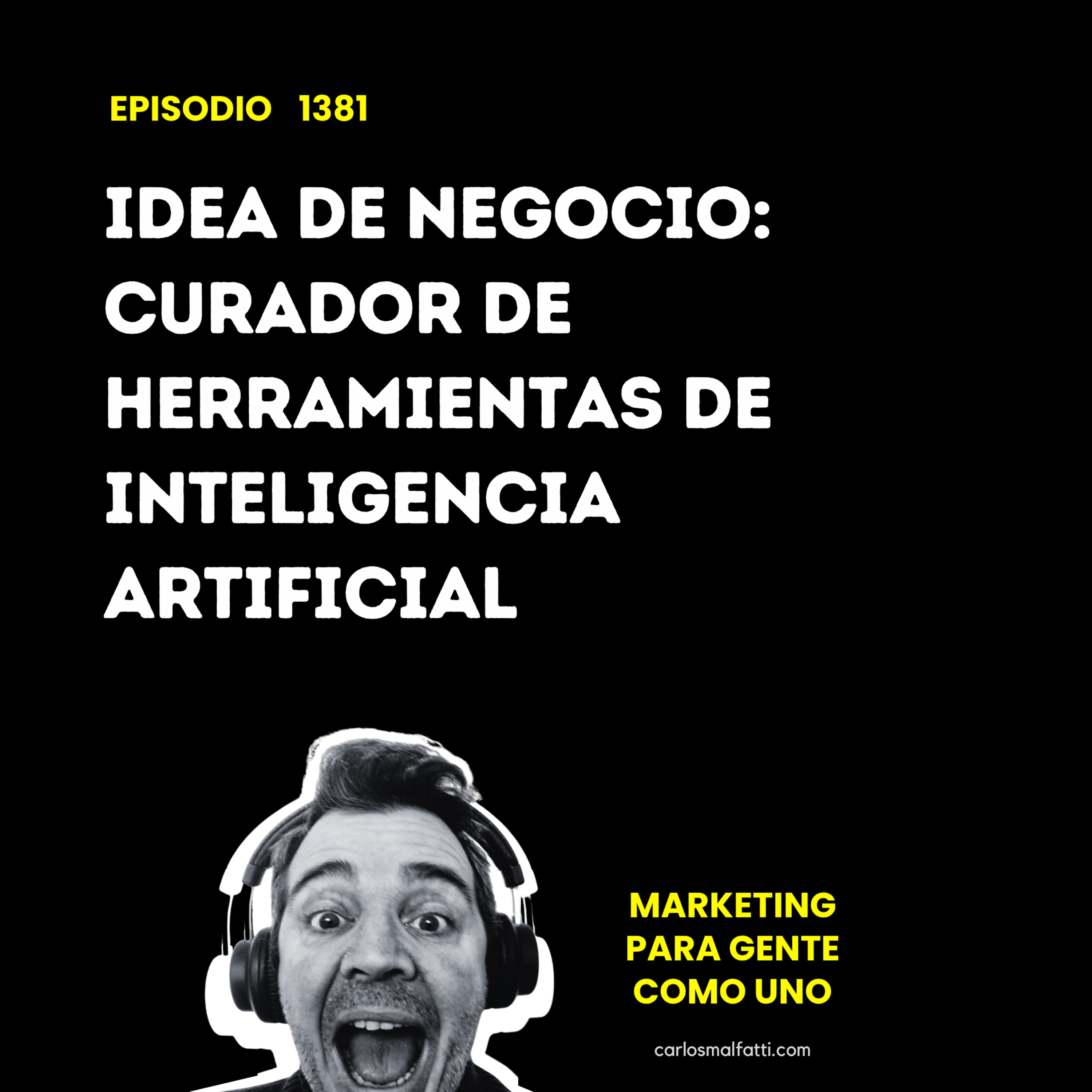 1381 Idea de negocio: curador de herramientas de inteligencia artificial. episode artwork