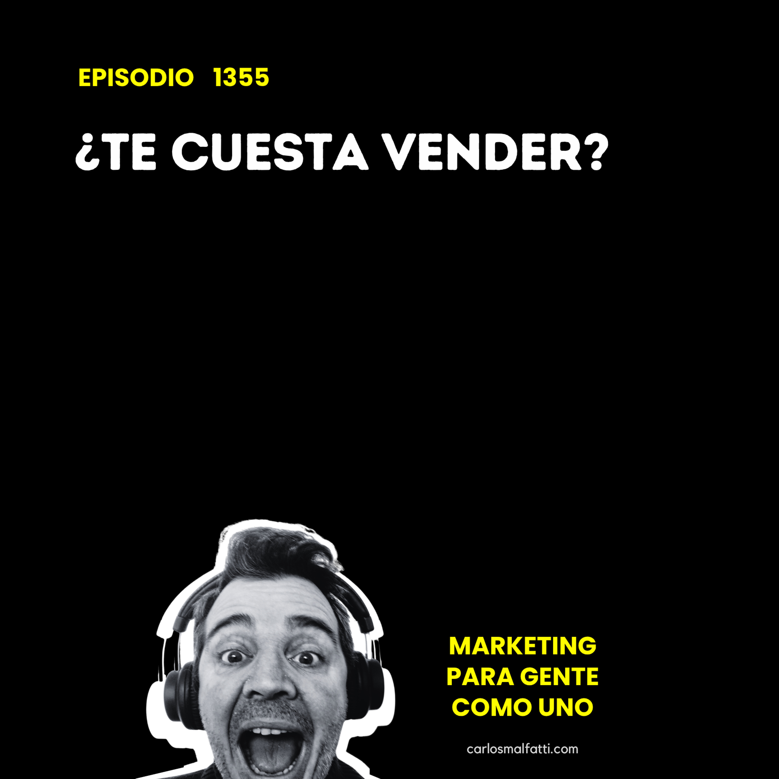 1355 ¿Te cuesta vender? episode artwork
