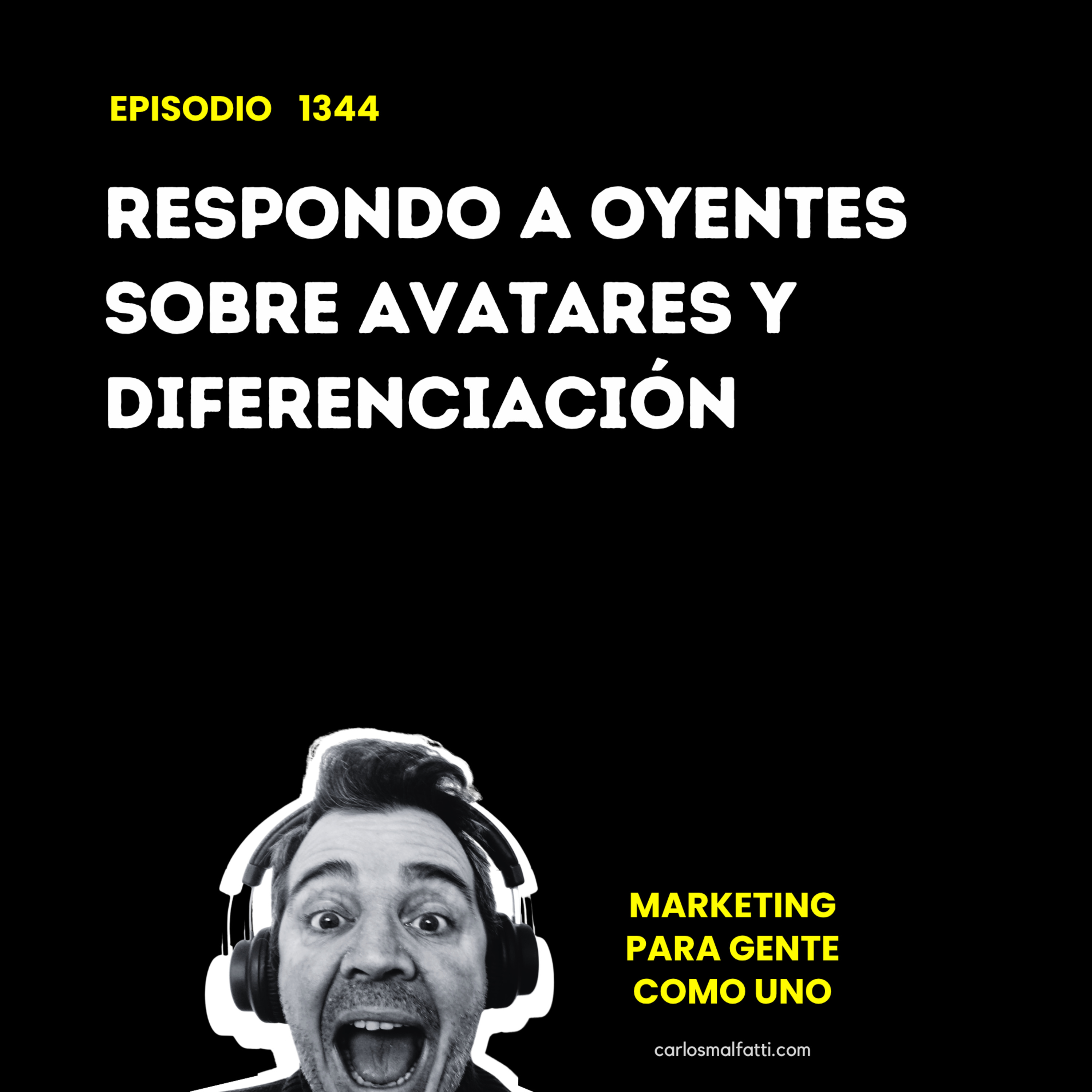 1344 Respondo a oyentes sobre avatares y diferenciación. episode artwork